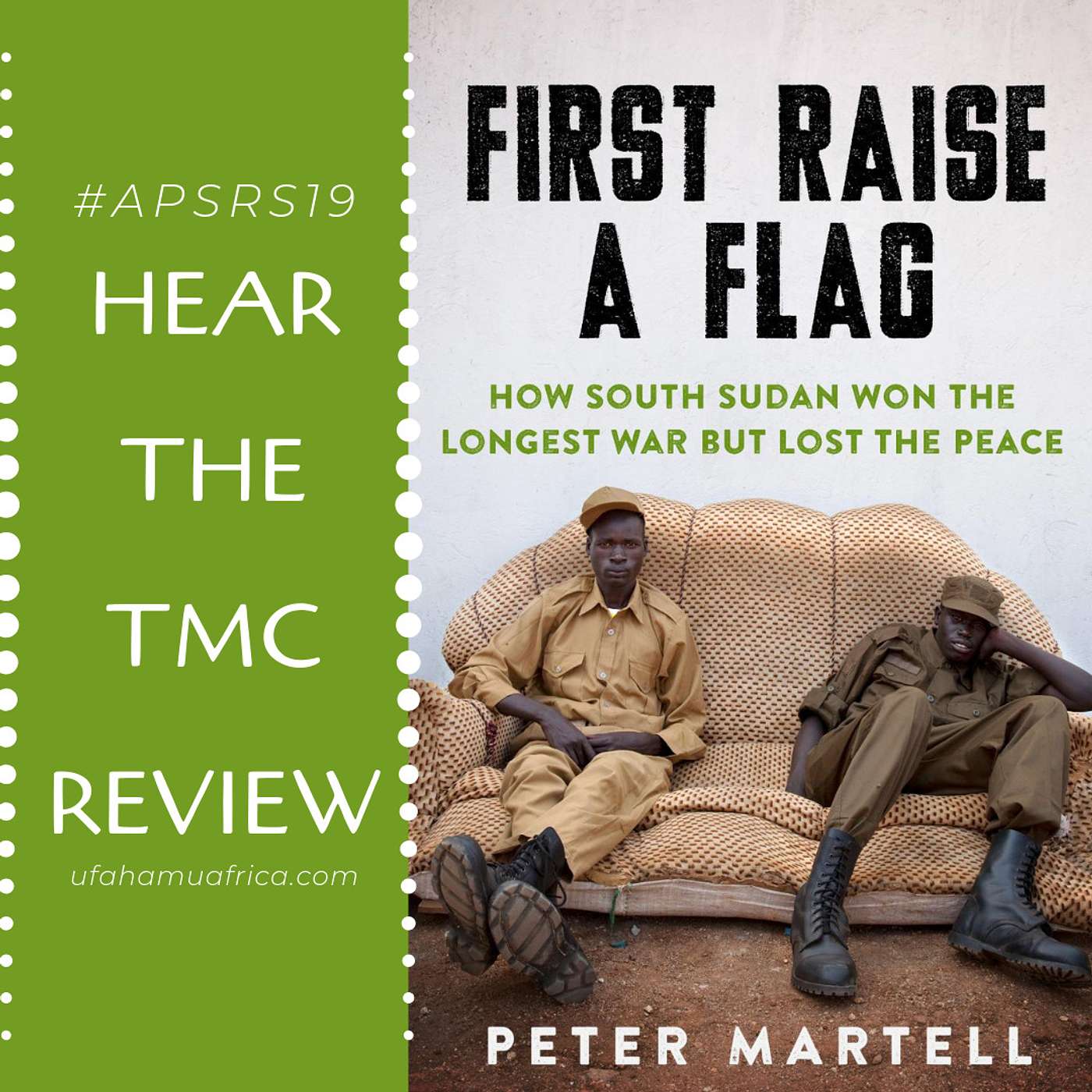 Bonus: A review of Peter Martell’s new book on South Sudan