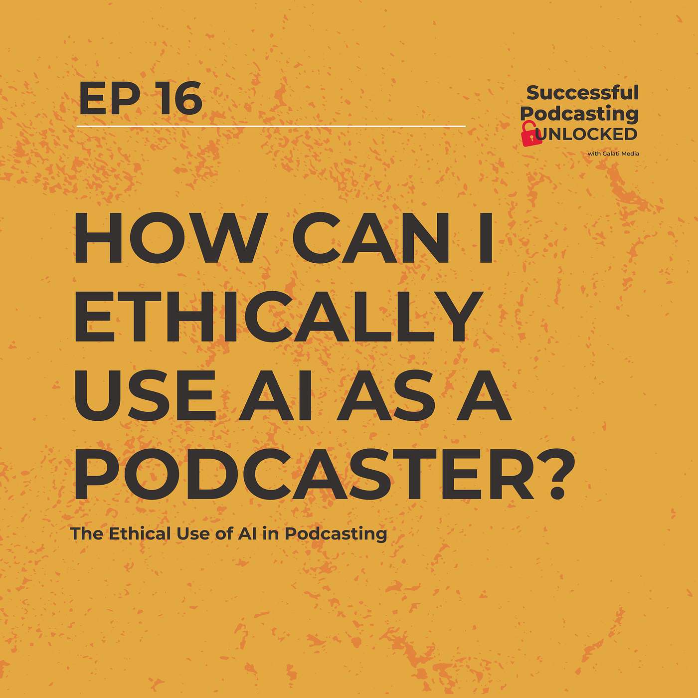 The Ethical Use of AI in Podcasting