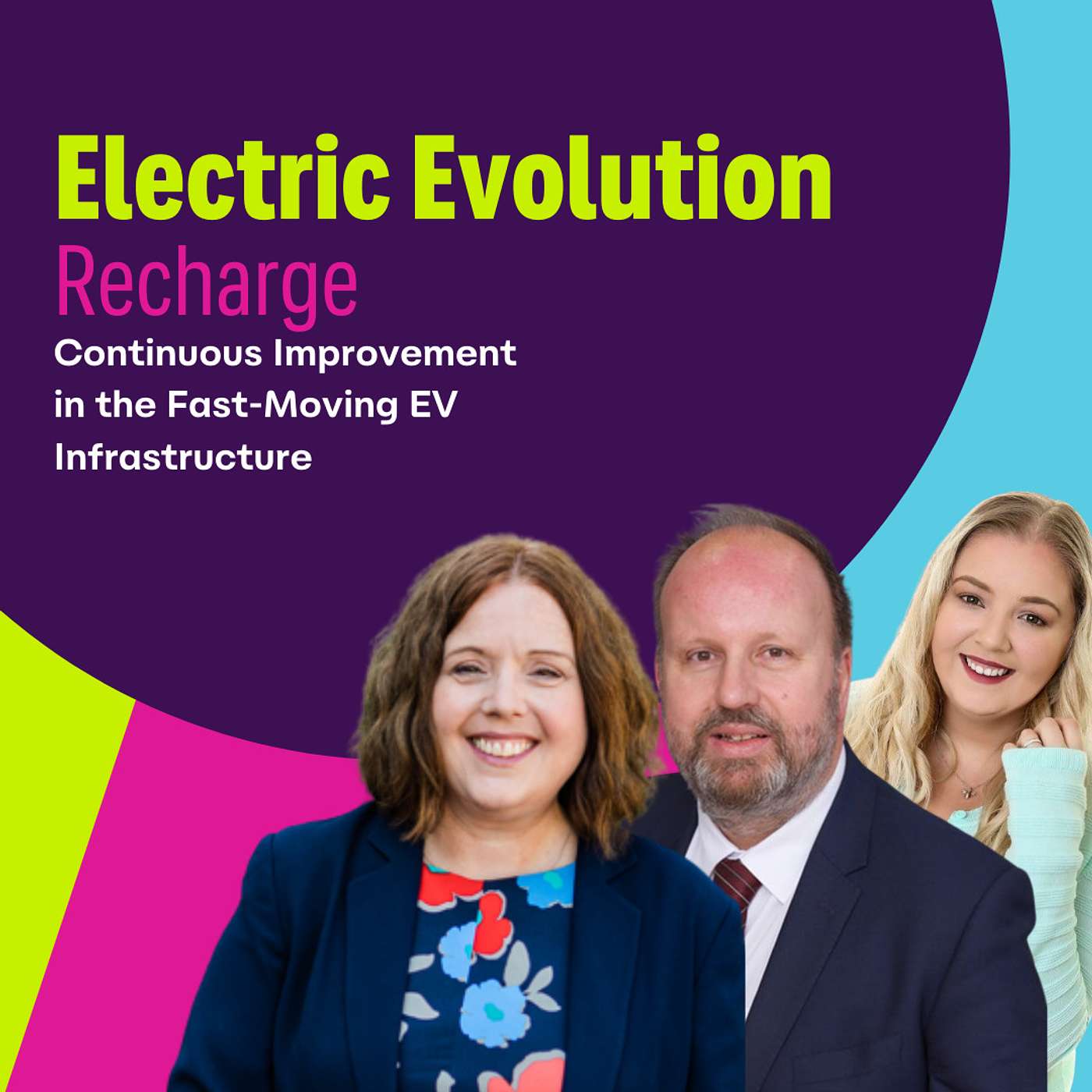 Electric Evolution Recharge Episode 2: Continuous Improvement in the Fast-Moving EV Infrastructure Sector and the Positive Mouthpiece for Electric Vehicle Charging