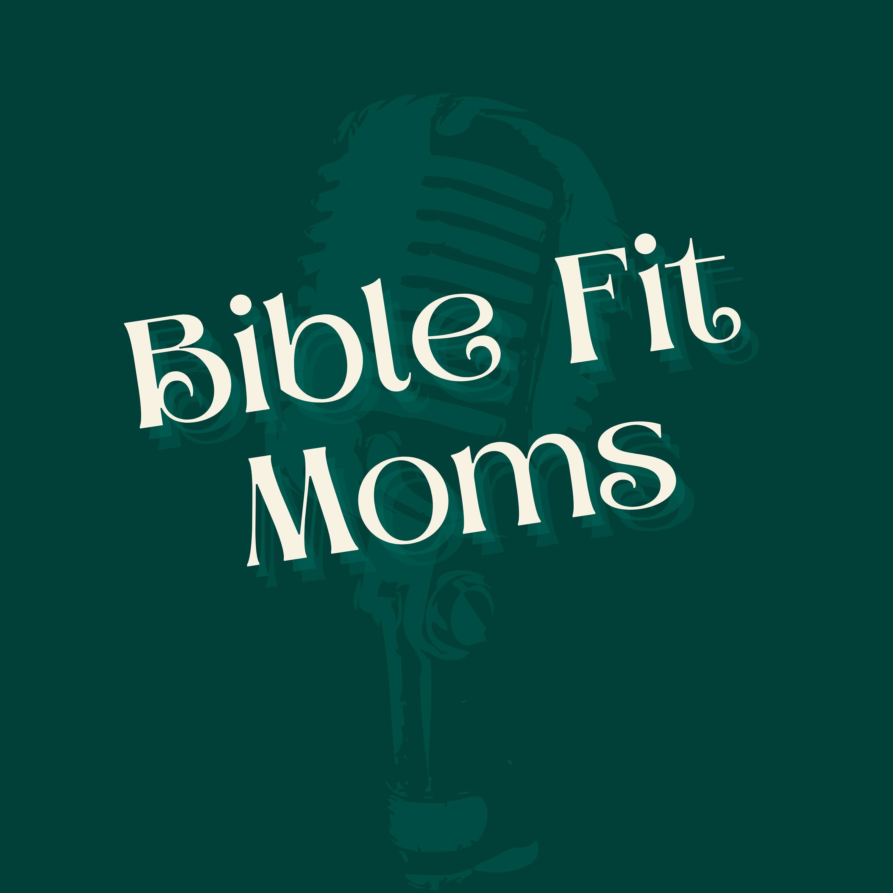 Bible Fit Moms