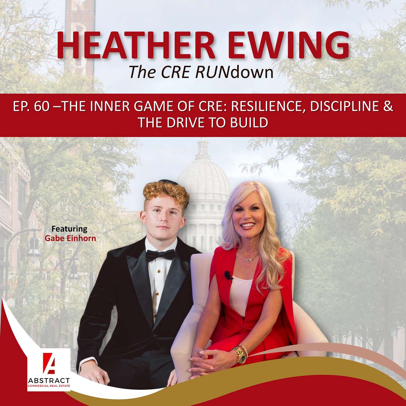 Ep. 60 Gabe Einhorn — The Inner Game of CRE: Resilience, Discipline & Drive to Build