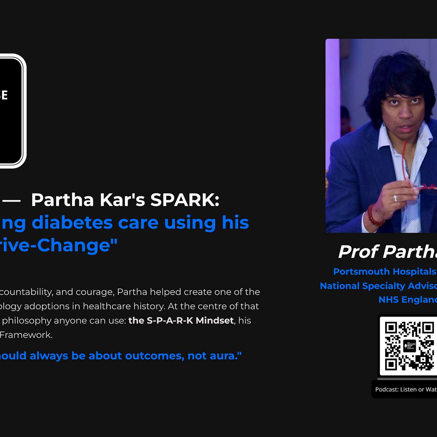 21 — Partha Kar’s SPARK: Transforming diabetes care using his “Five-to-Drive-Change” 21 — Partha Kar’s SPARK: Transforming diabetes care using his “Five-to-Drive-Change”