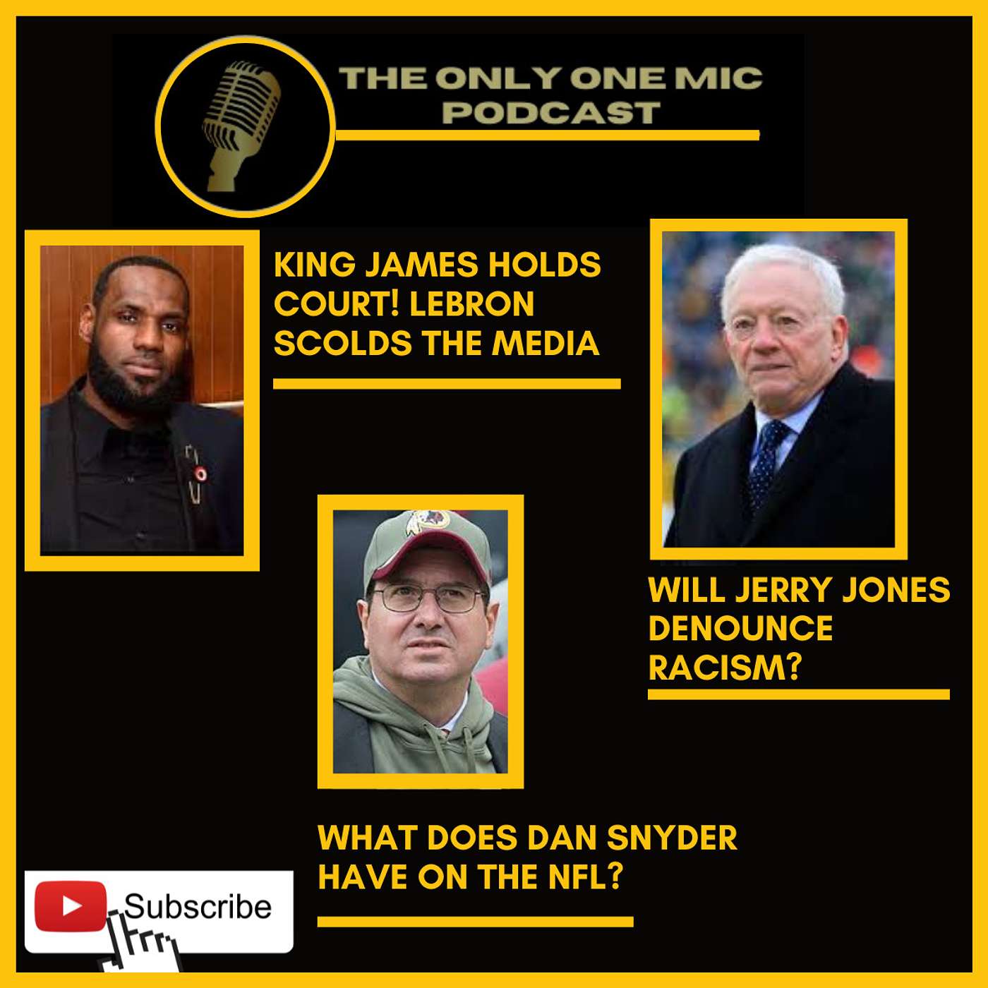 LeBron scolds the press, Jerry Jones is non-apologetic, and Dan Snyder vs.The NFL episode artwork