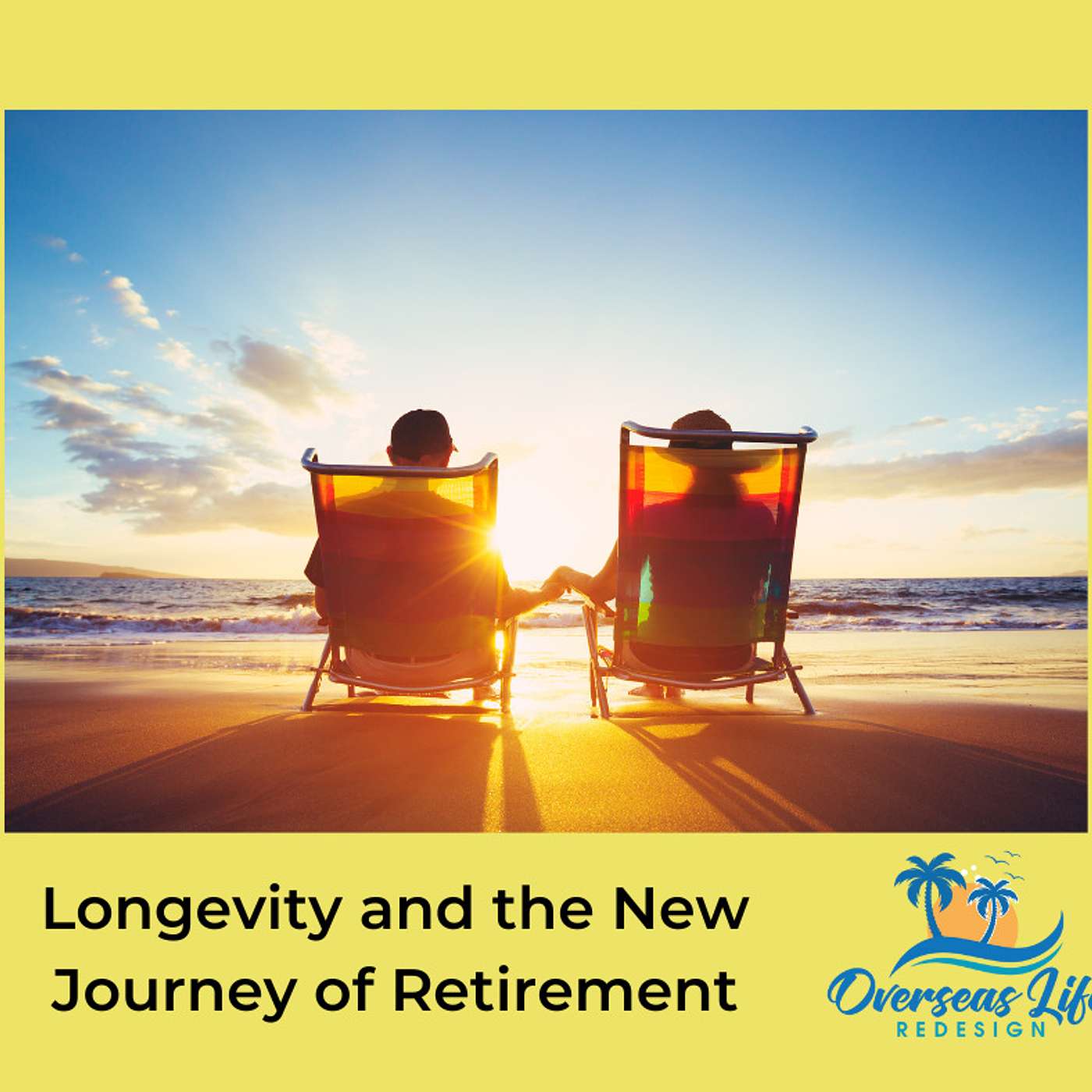Longevity and the New Journey of Retirement