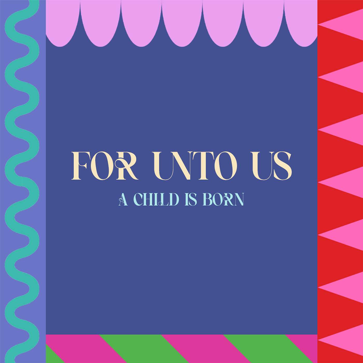 For Unto Us a Child is Born - Week 1 episode artwork