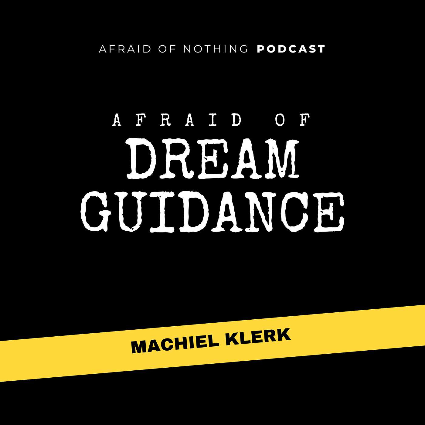 Afraid of Nothing Podcast