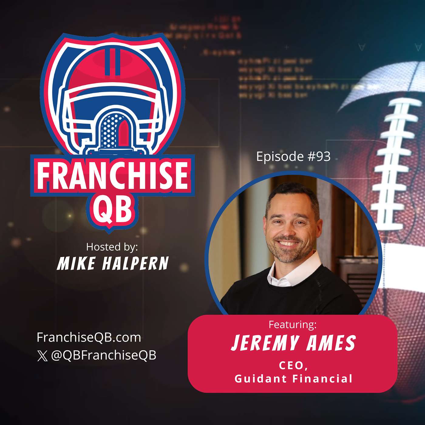 Episode 93: Jeremy Ames- CEO, Guidant Financial