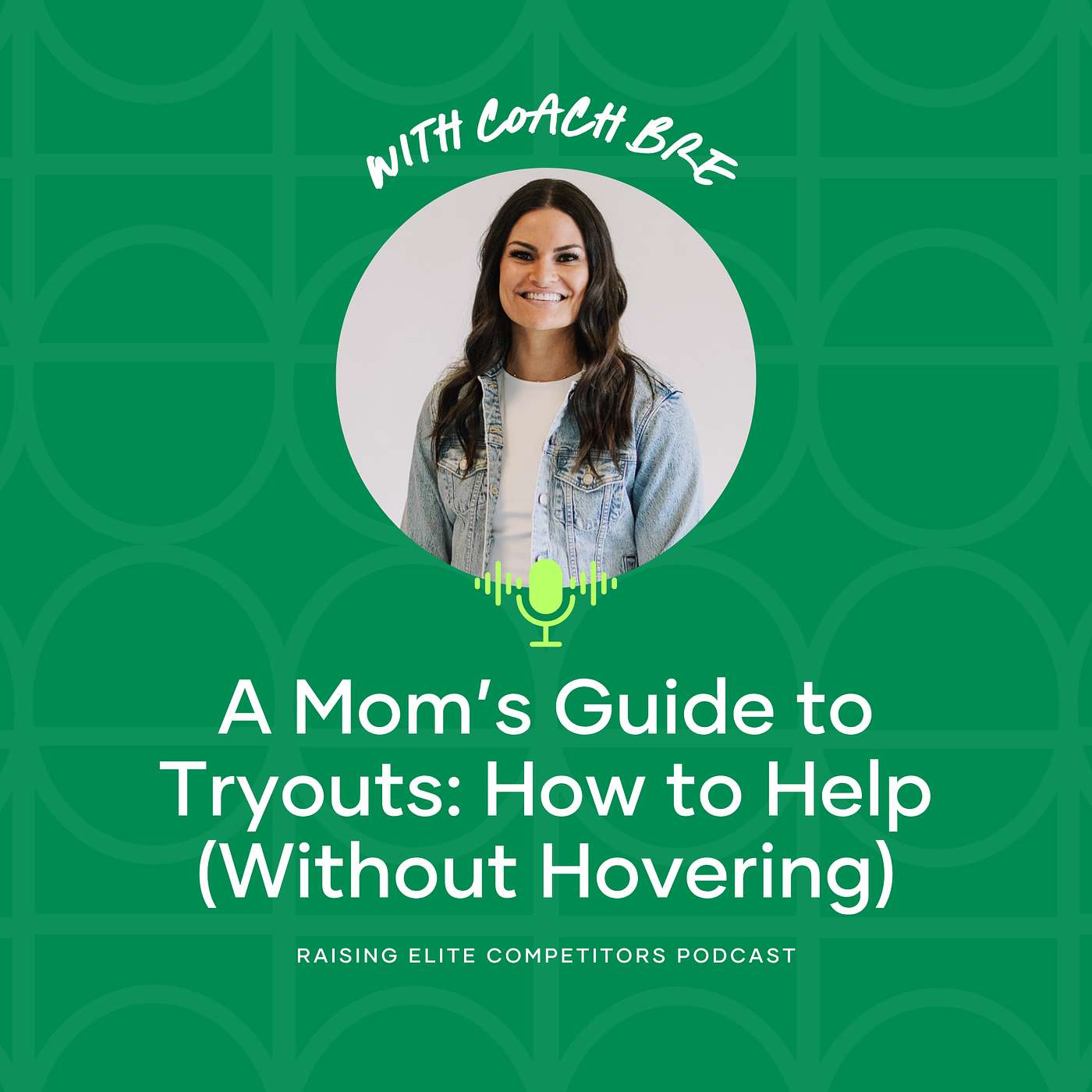 A Mom’s Guide to Tryouts: How to Help (Without Hovering)