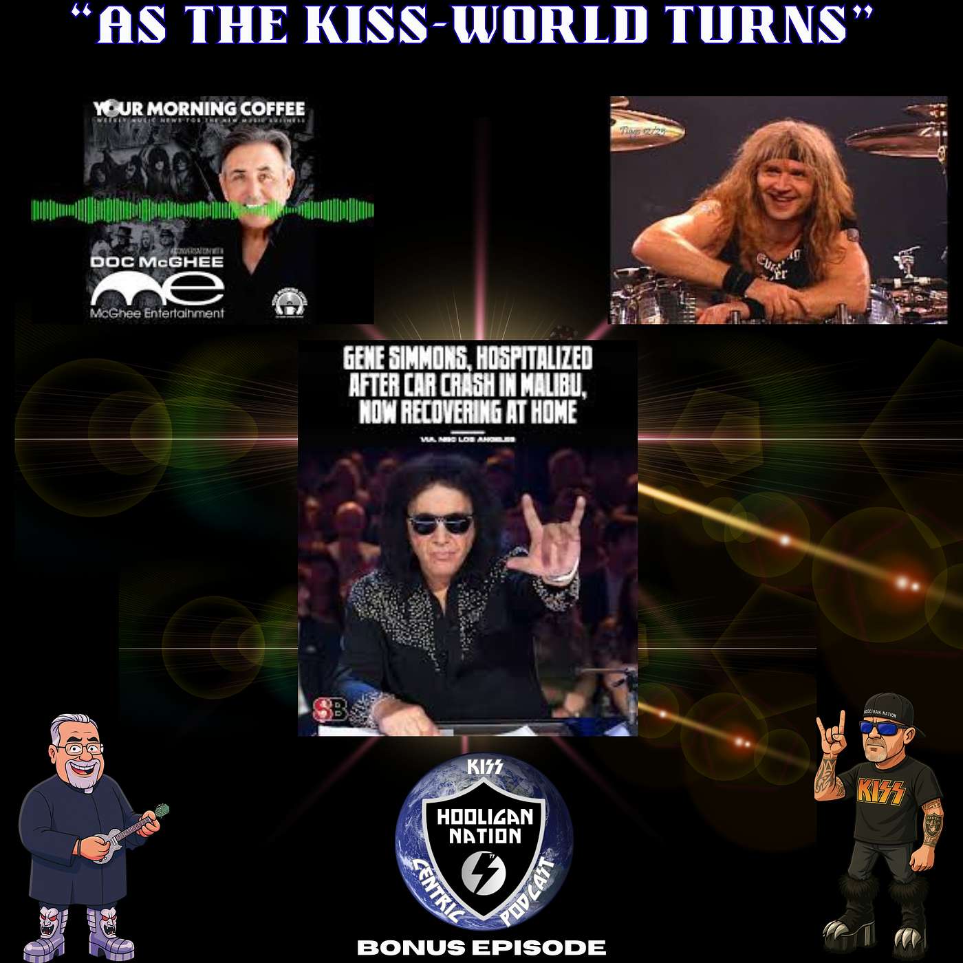 “As The KISS-World Turns” – Gene’s Accident, Doc McGhee on Your Morning Coffee, Vegas Theories!