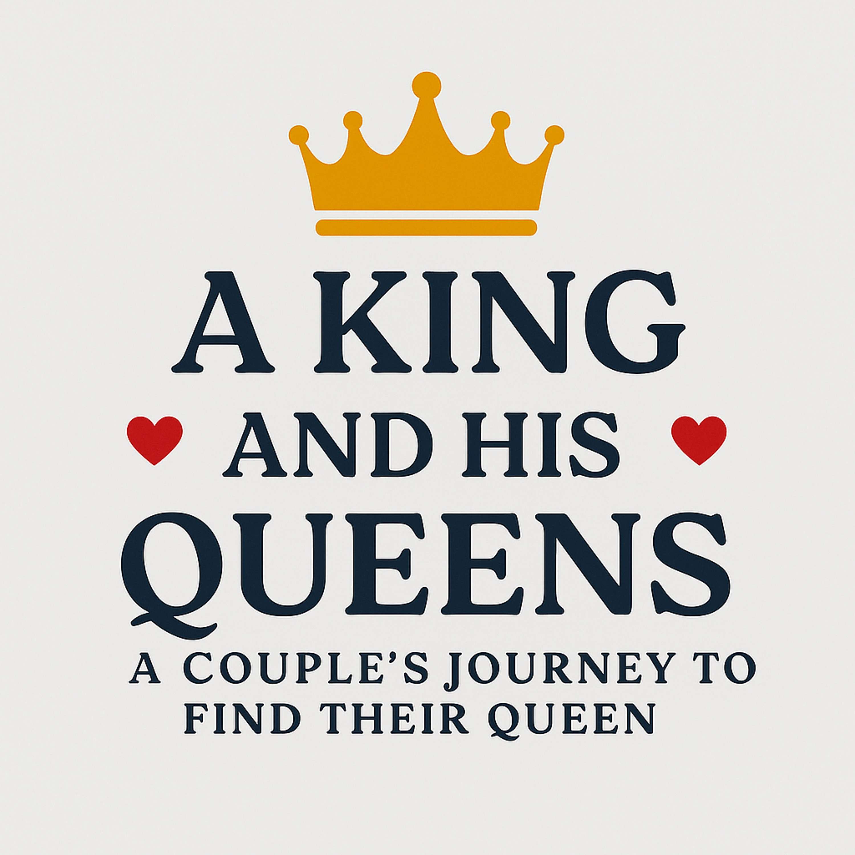 A King and His Queens: A Throuple & Polyamory Podcast