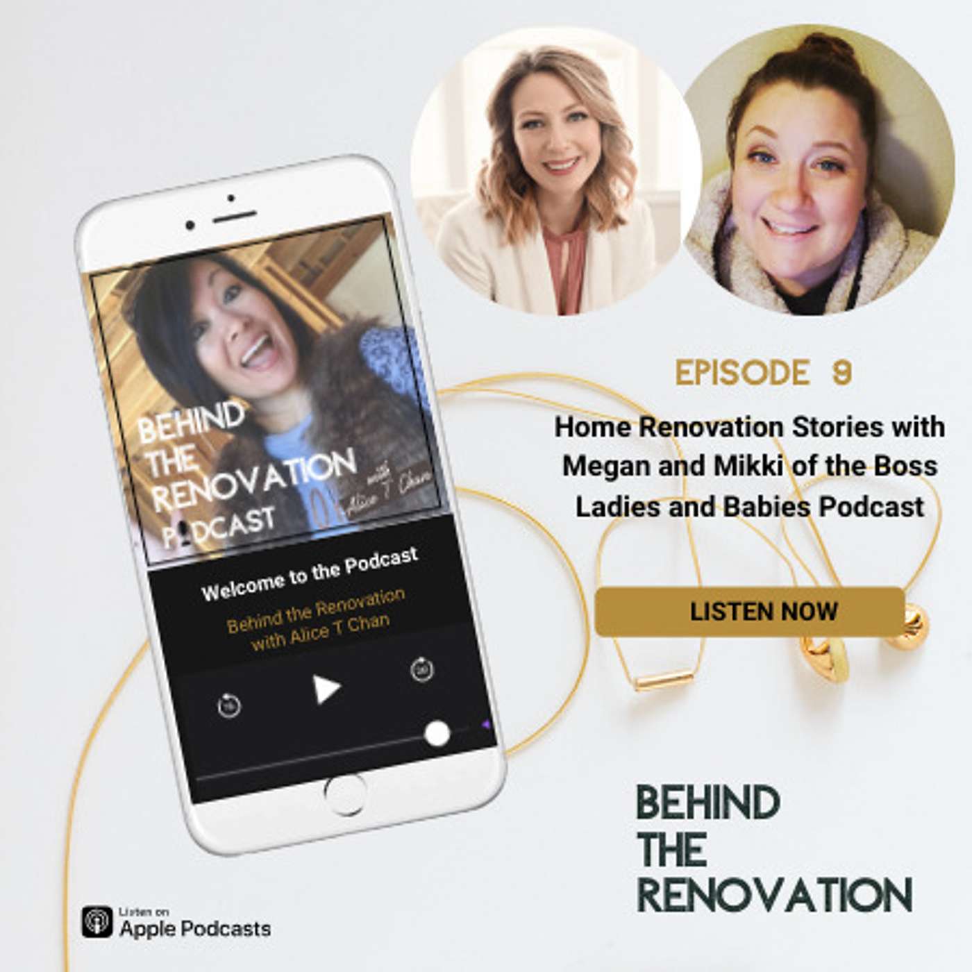 #009:  Home Renovation Stories with Megan Gillespie and Mikki Flaherty of the Boss Ladies and Babies Podcast