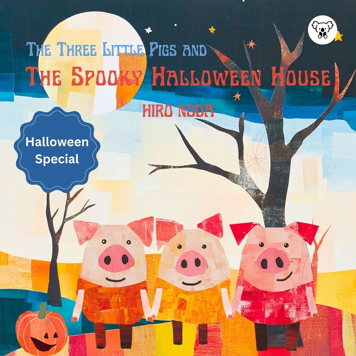 🎃ハロウィンスペシャル🐷：３びきのこぶたとこわ～いハロウィンハウス
