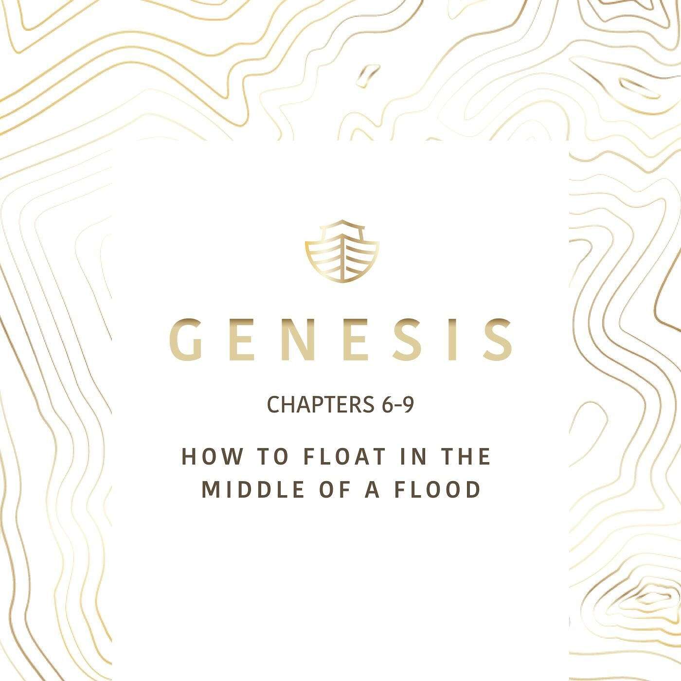 Genesis: How to Float in the Middle of a Flood | Week 3 // Adam Weber