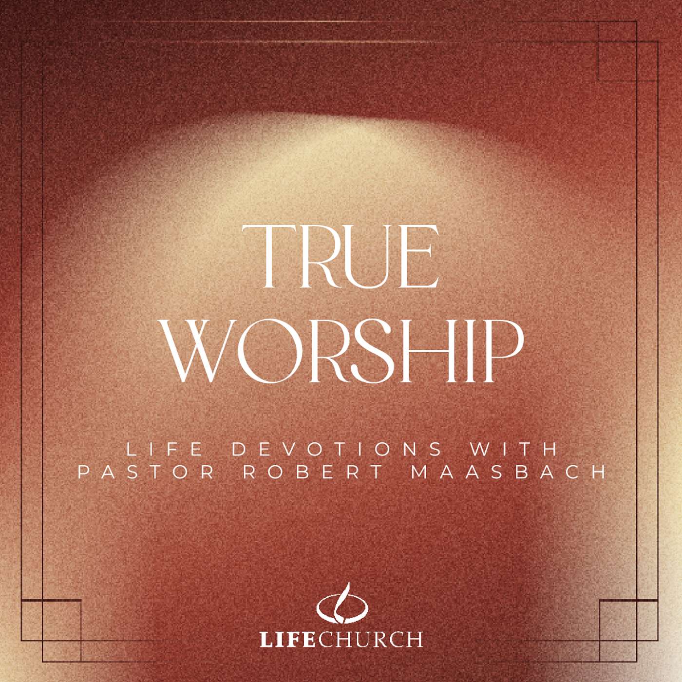 True Worship - 22.12.25