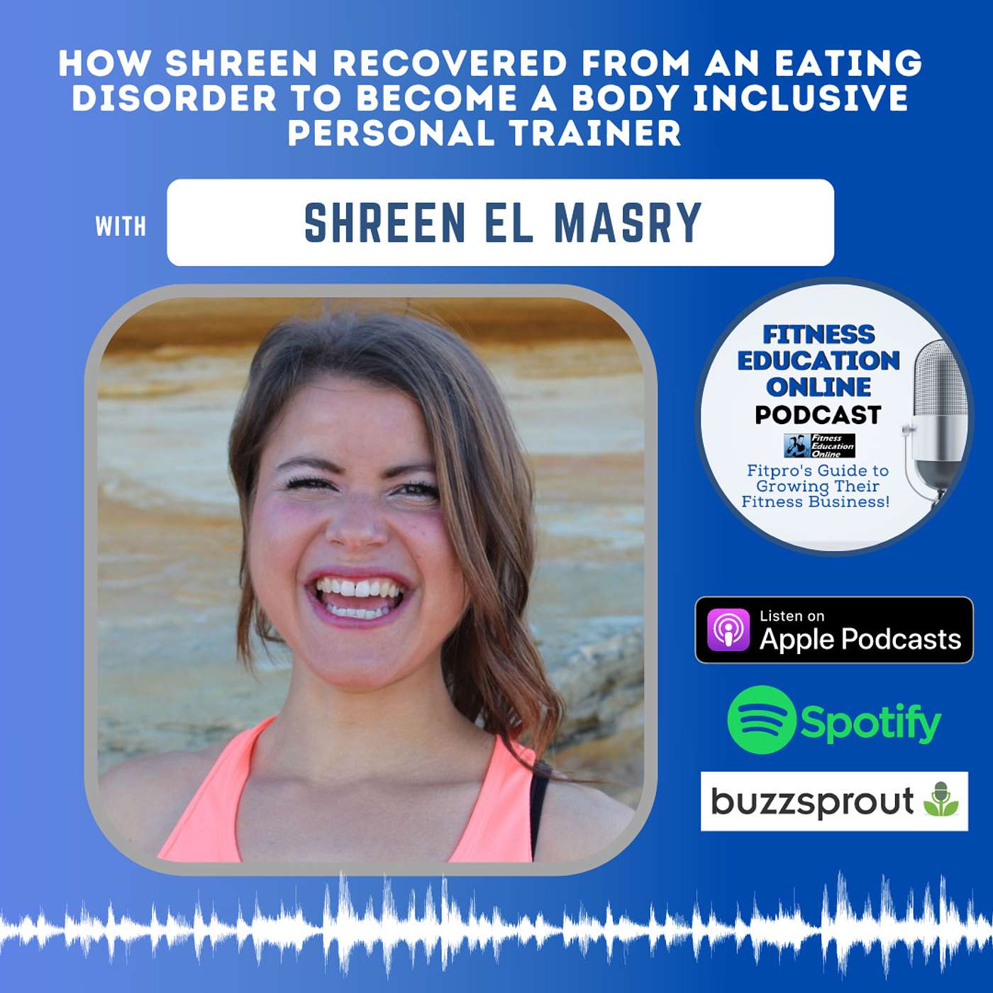 Ep 259: How Shreen recovered from an eating disorder to become a body inclusive personal trainer