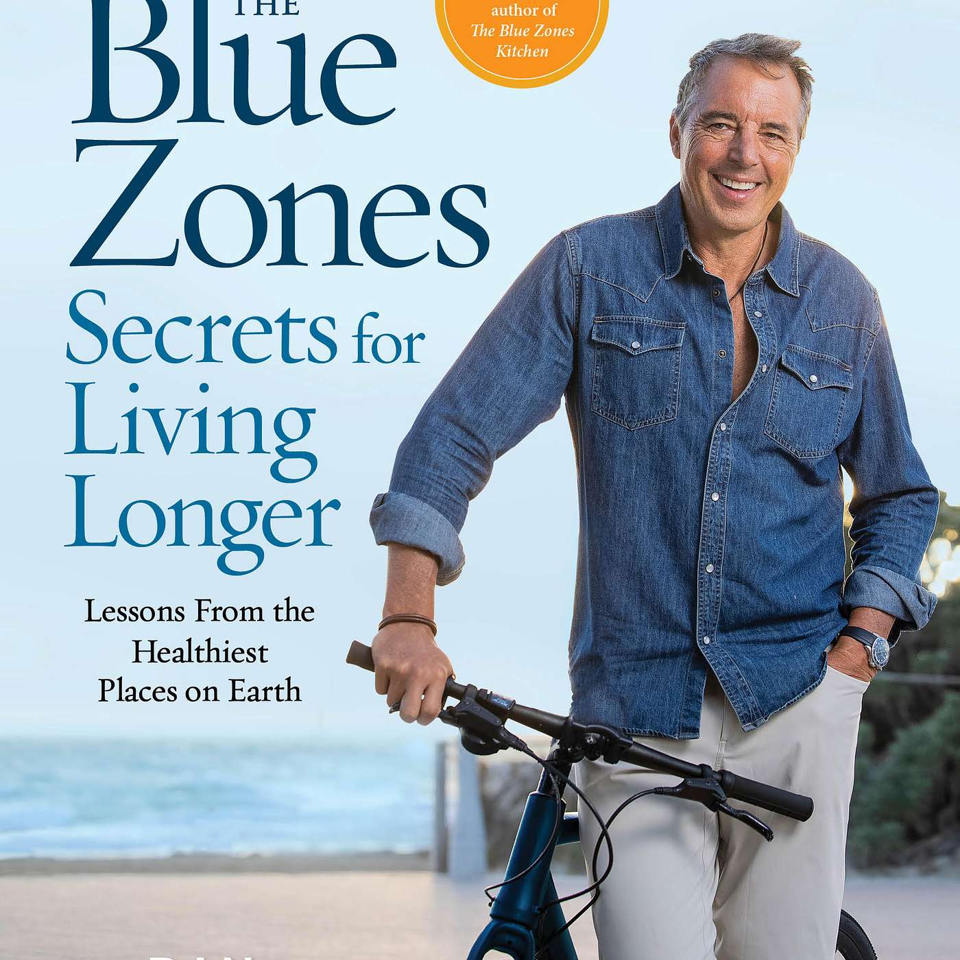 Longevity expert and New York Times bestselling author Dan Buettner  presents fresh insights for living a longer, healthier life.