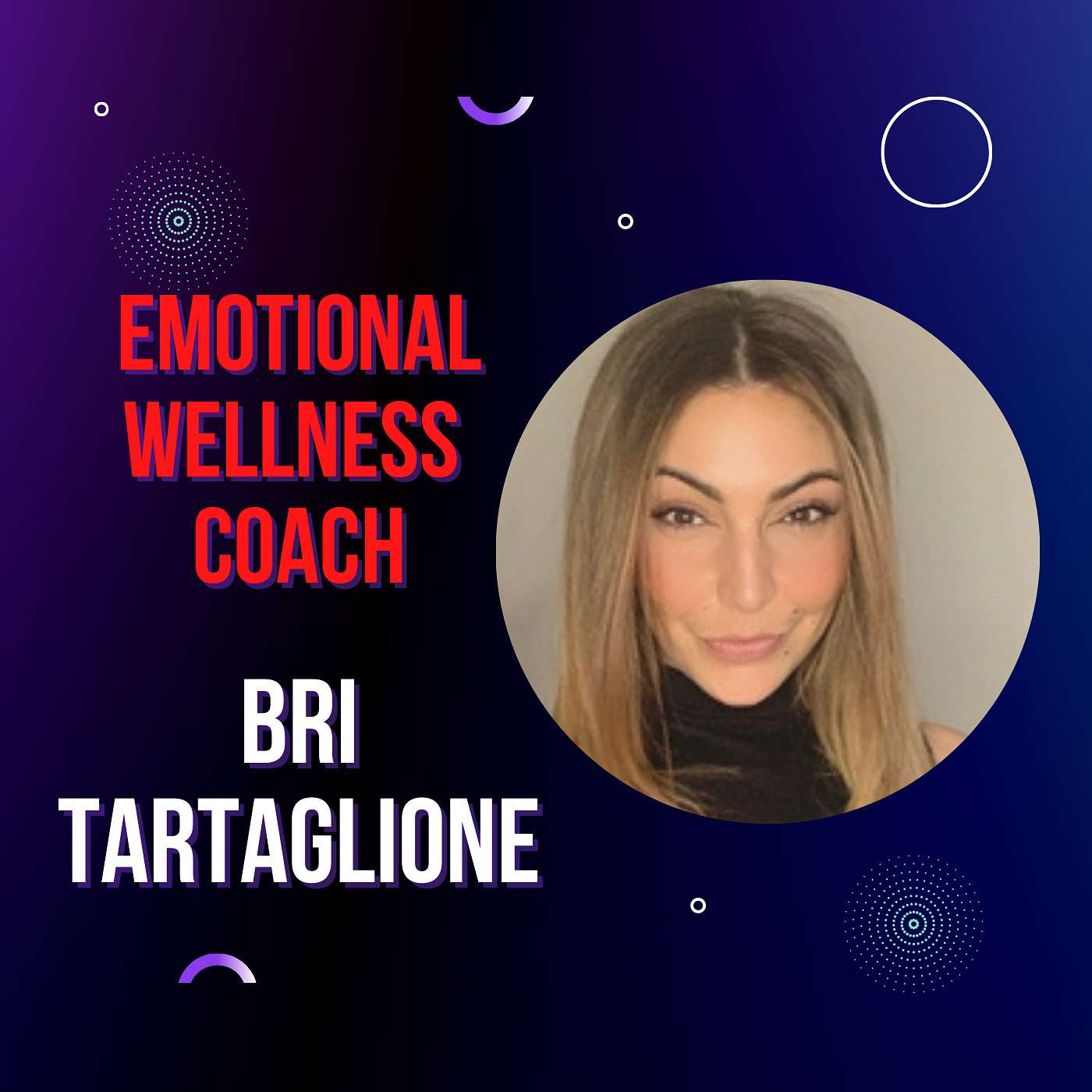 Emotional Wellness Coach Bri Tartaglione episode artwork