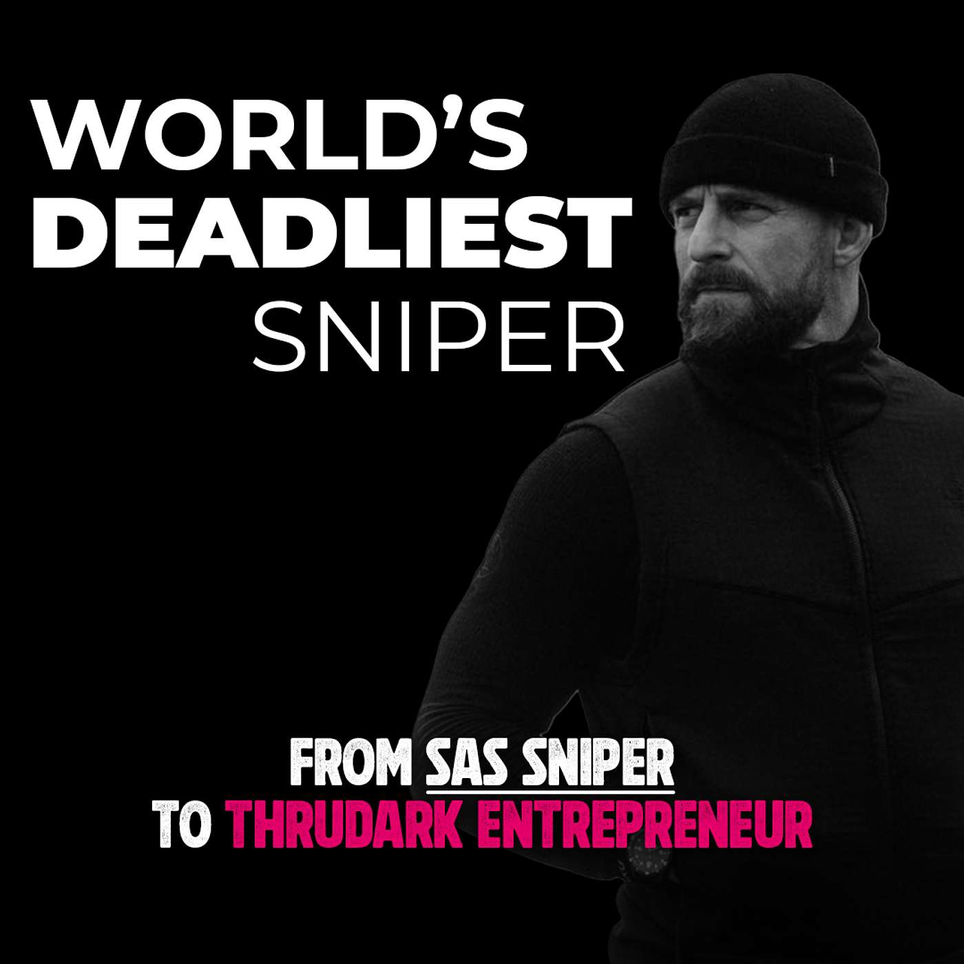 SBS Operator Anthony "Staz" Stazicker: From the World’s Deadliest Sniper to ThruDark Entrepreneur