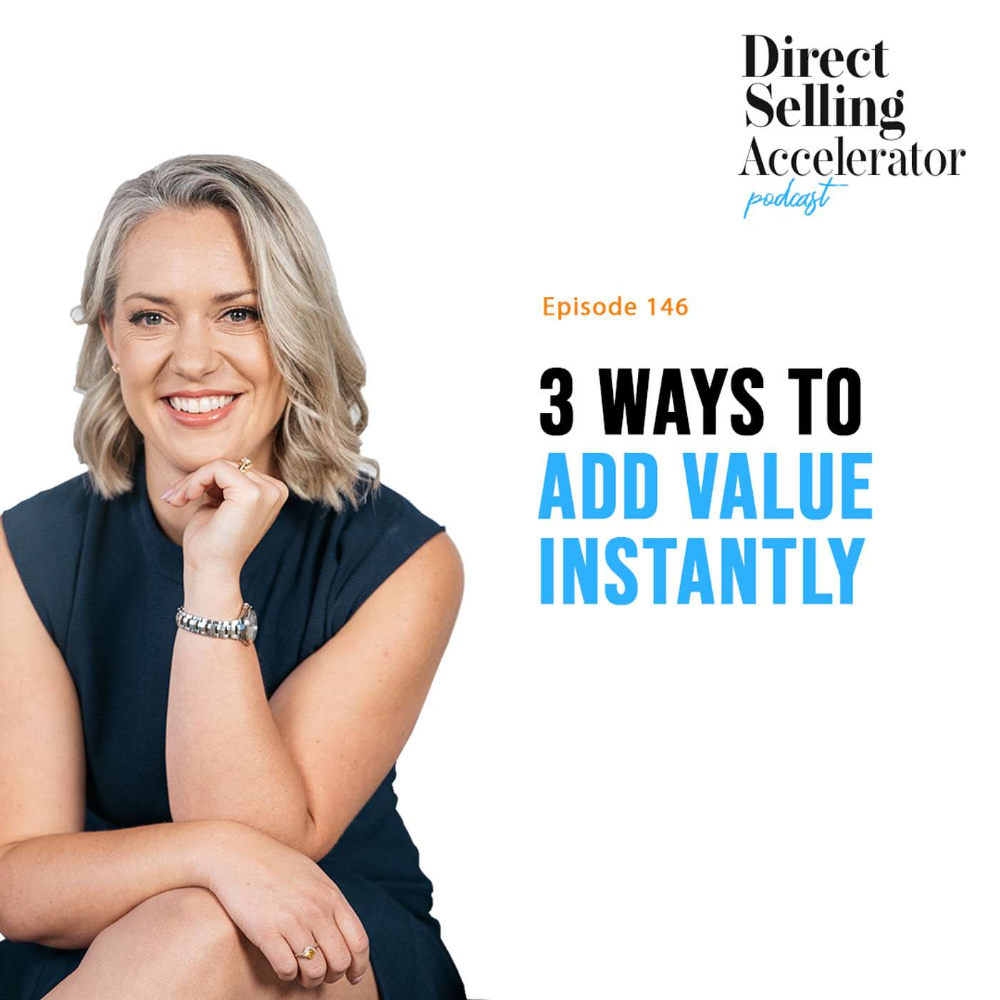 EP 146: 3 ways to add value instantly episode artwork