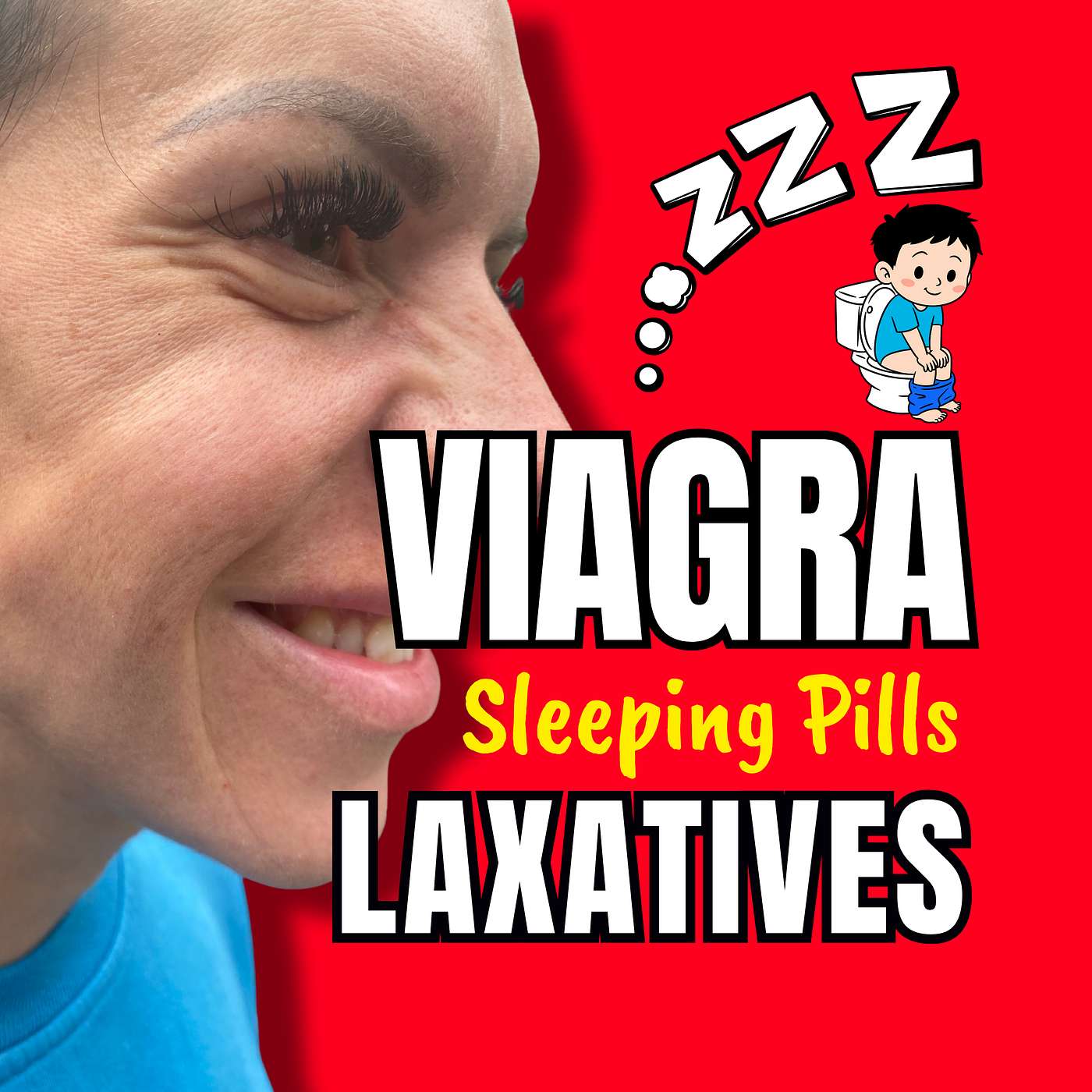 Viagra, Sleeping Pills and Laxatives - Daily Dose of Sarah's Brain Ep. 7 episode artwork