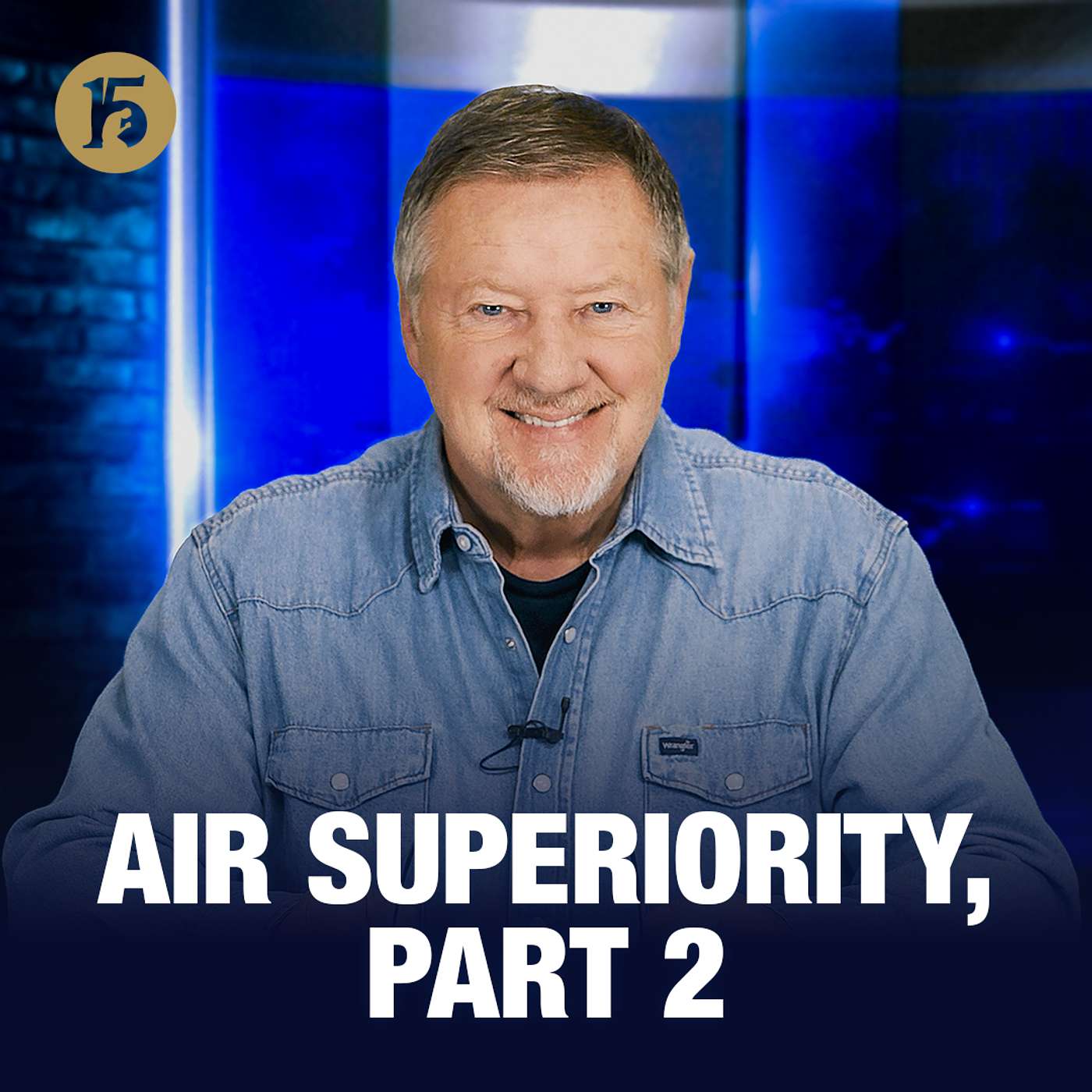 Air Superiority, Part 2 | Give Him 15: Daily Prayer with Dutch | February 4, 2026