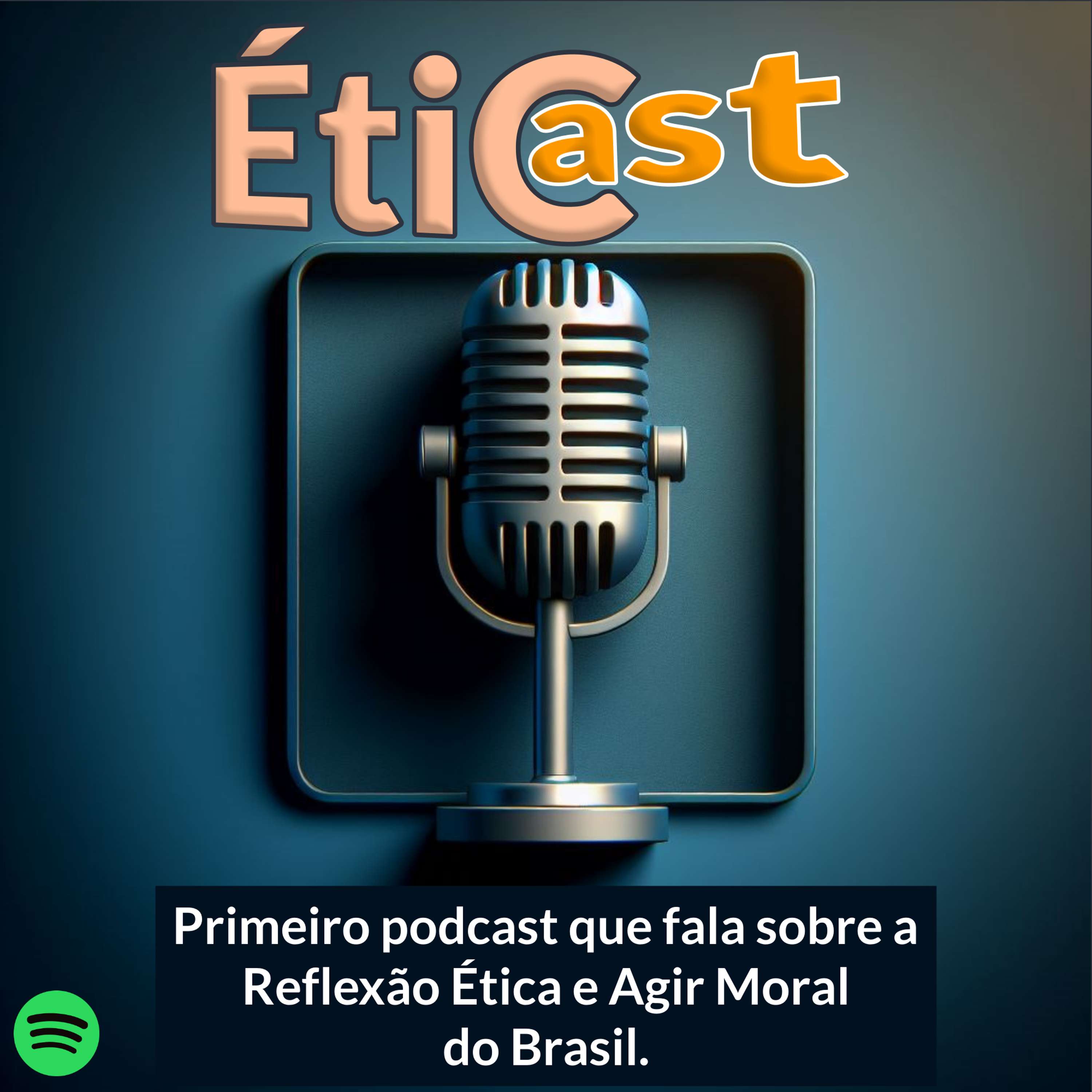 ÉtiCast – Seu podcast sobre Reflexão Ética e Agir Moral