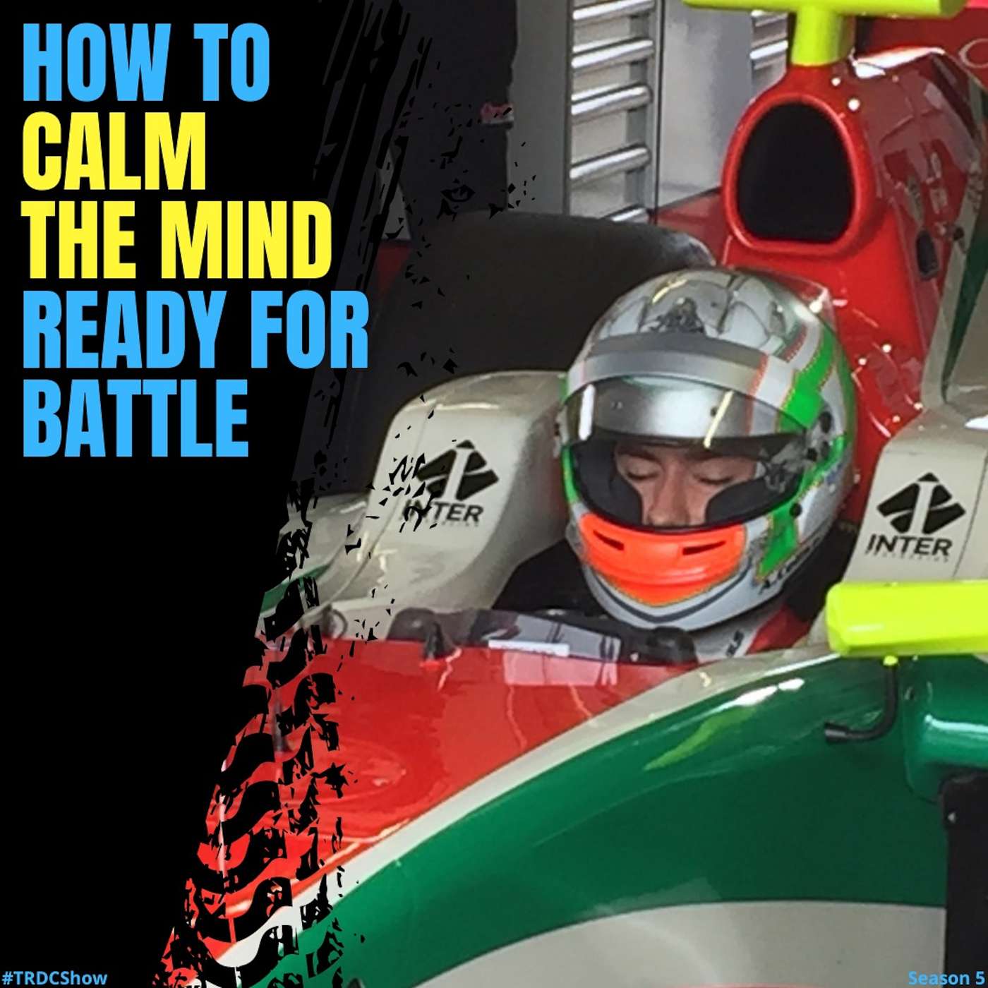 Episode 204: #TRDCSHOW S5 E13 - How To Calm The Mind Ready For Battle (Breathing & Mental Technique) episode artwork