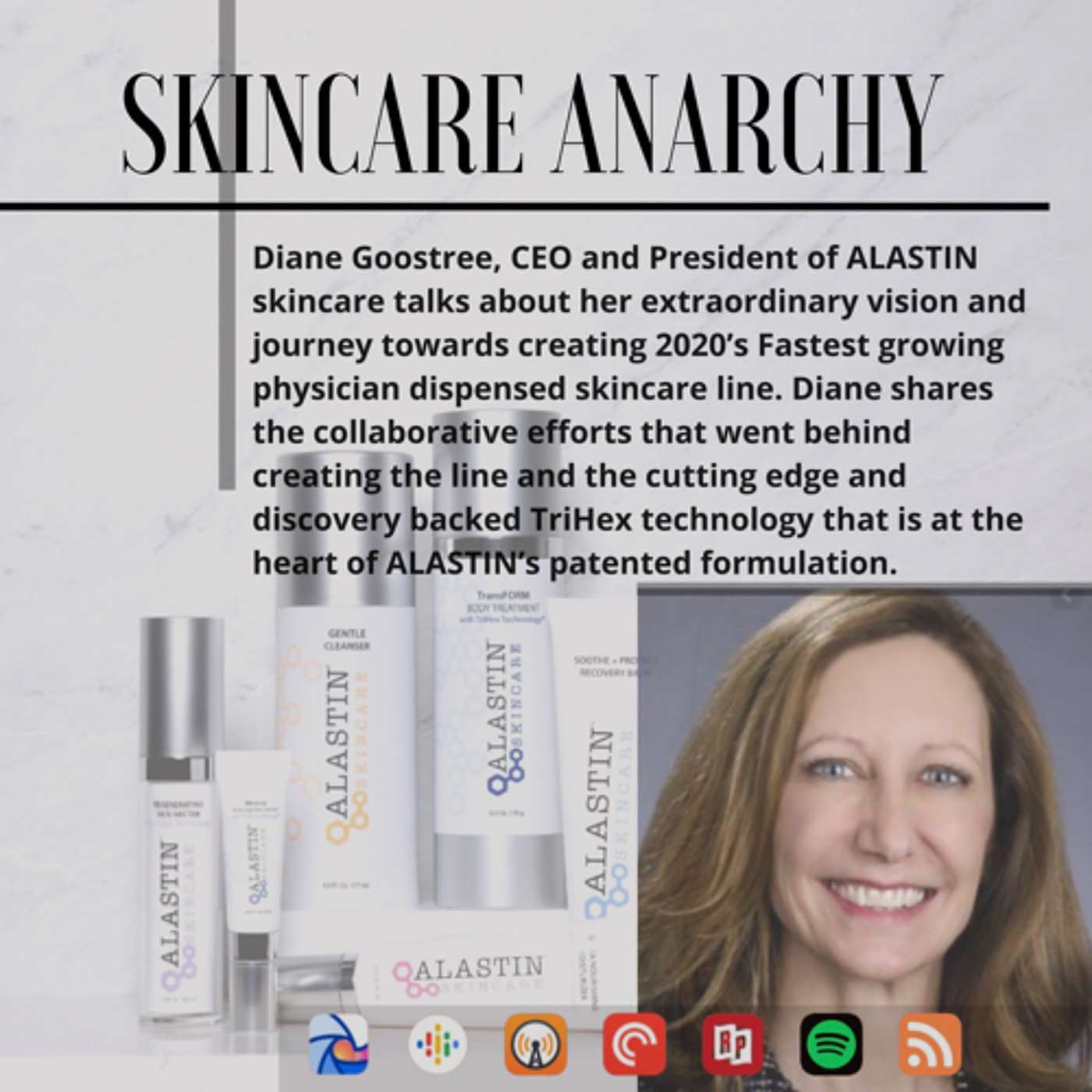 Diane Goostree, President and CEO of ALASTIN Skincare