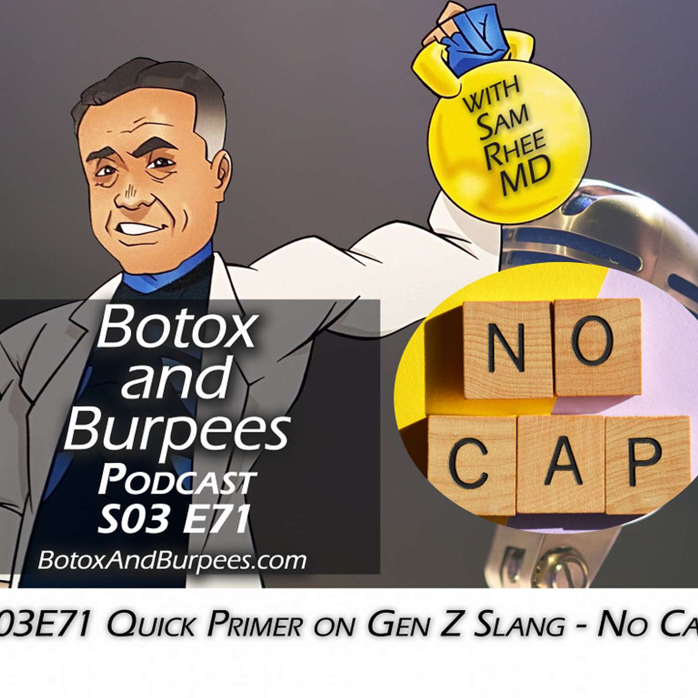 Botox and Burpees - S03E71 A Quick Primer on Gen Z Slang (No Cap!)