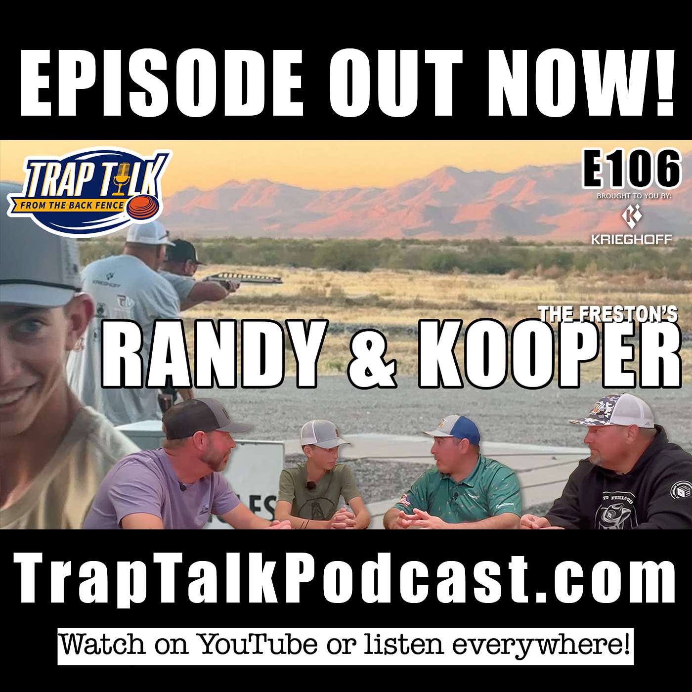 Growing up in Trapshooting with Randy & Kooper Freston - Trap Talk E106
