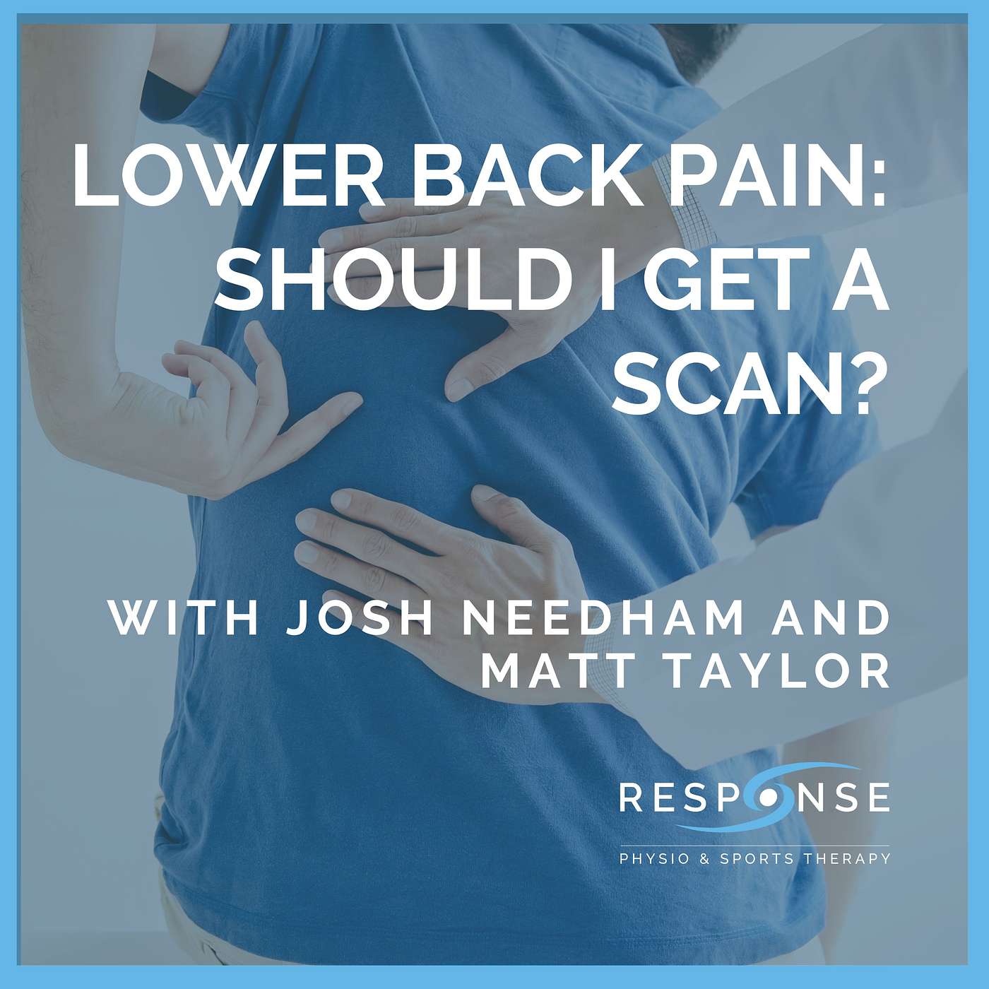 Lower back pain: Should I get a Scan? episode artwork