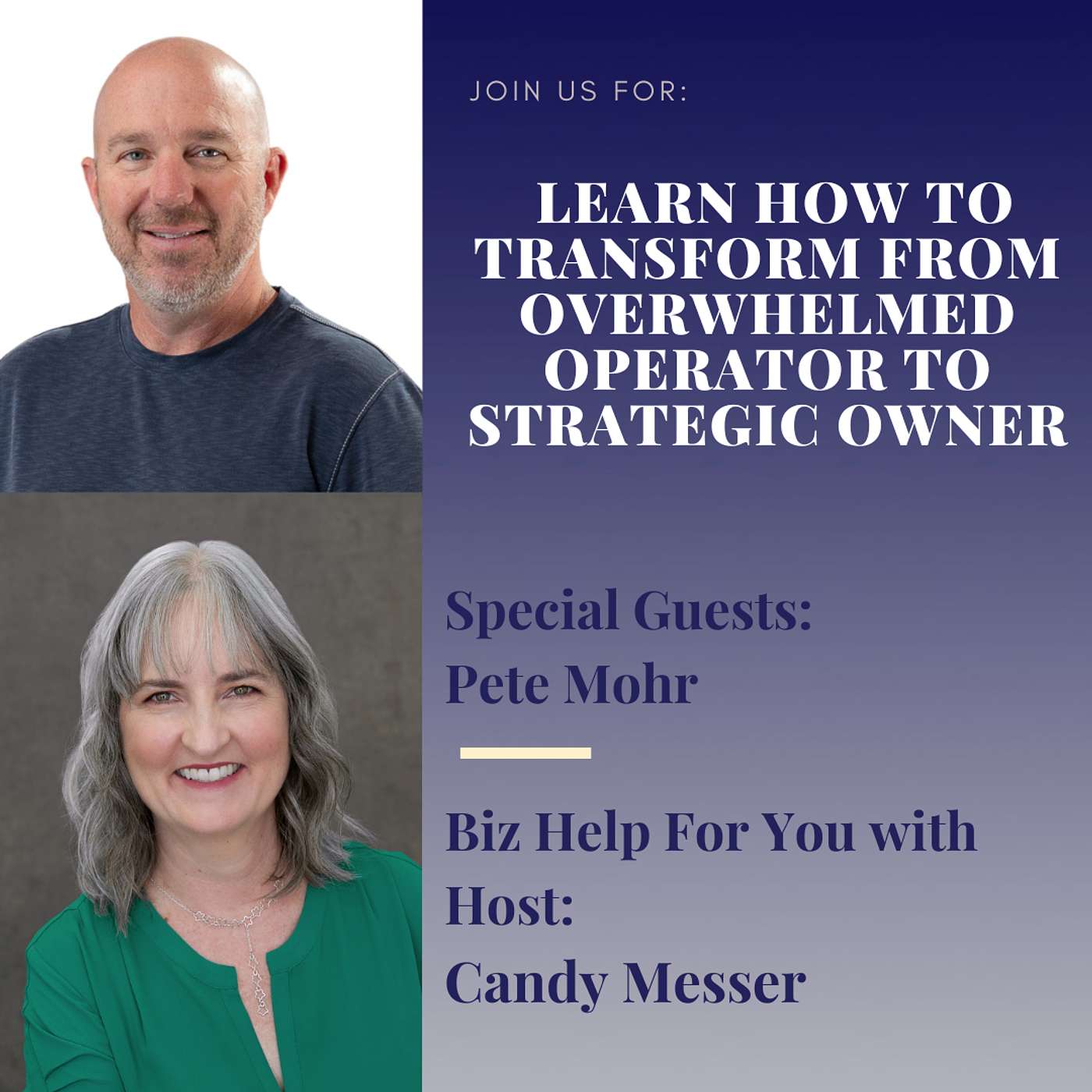 Learn How to Transform from Overwhelmed Operator to Strategic Owner with Pete Mohr