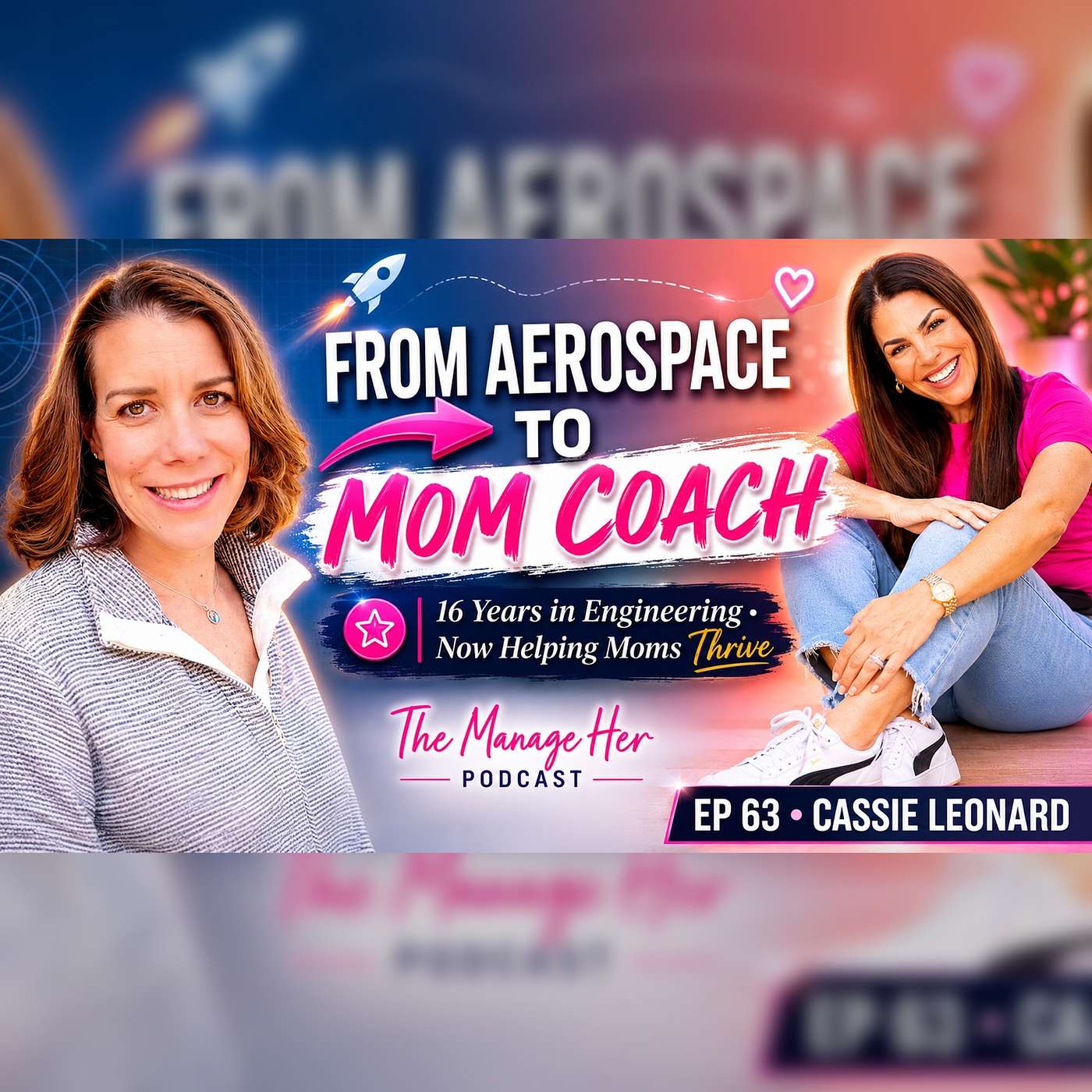 Working Mothers in STEM: Why The System Was Never Built for Us — Cassie Leonard | Ep 63 episode artwork