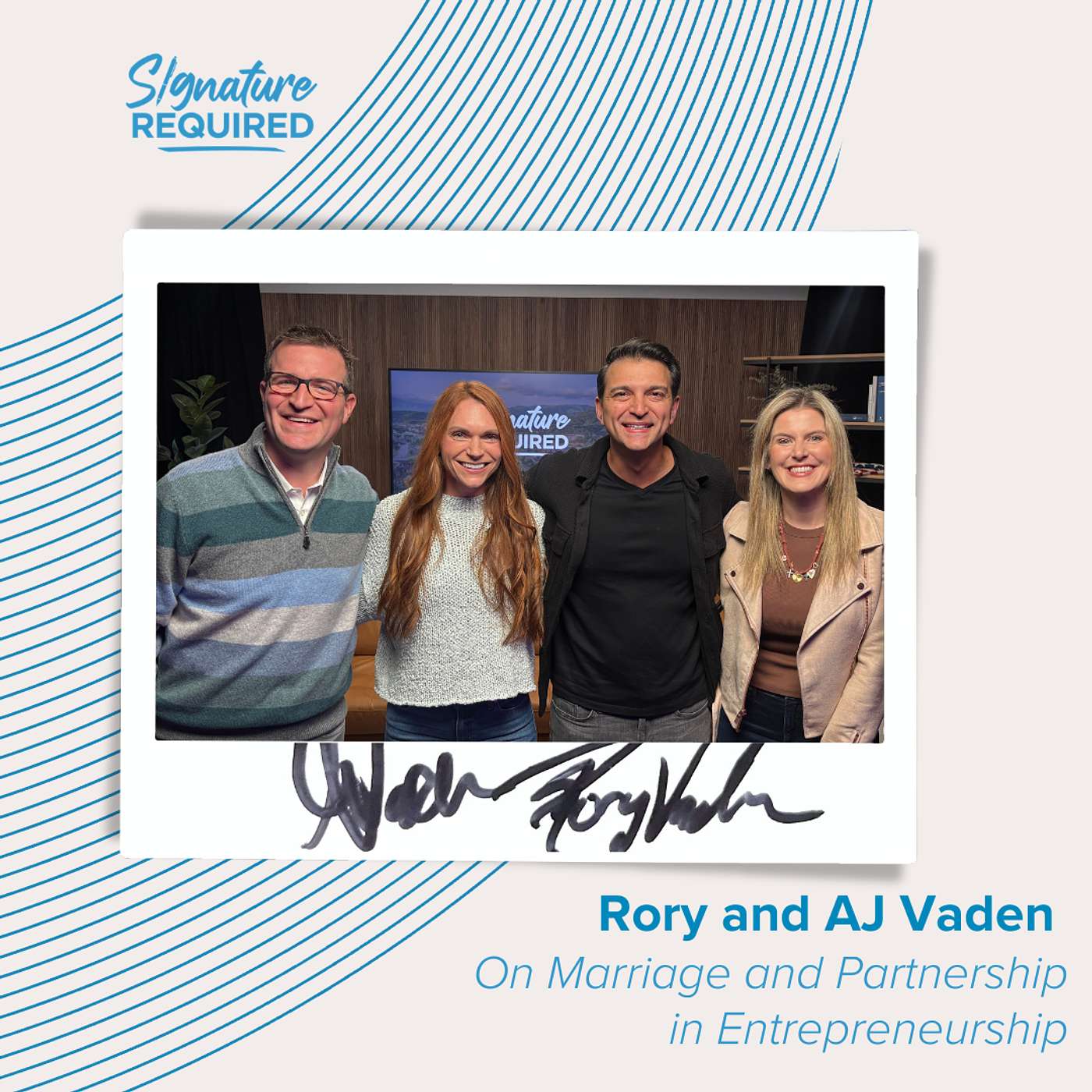 Episode 79: Rory and AJ Vaden on Marriage and Partnership in Entrepreneurship | Signature Required