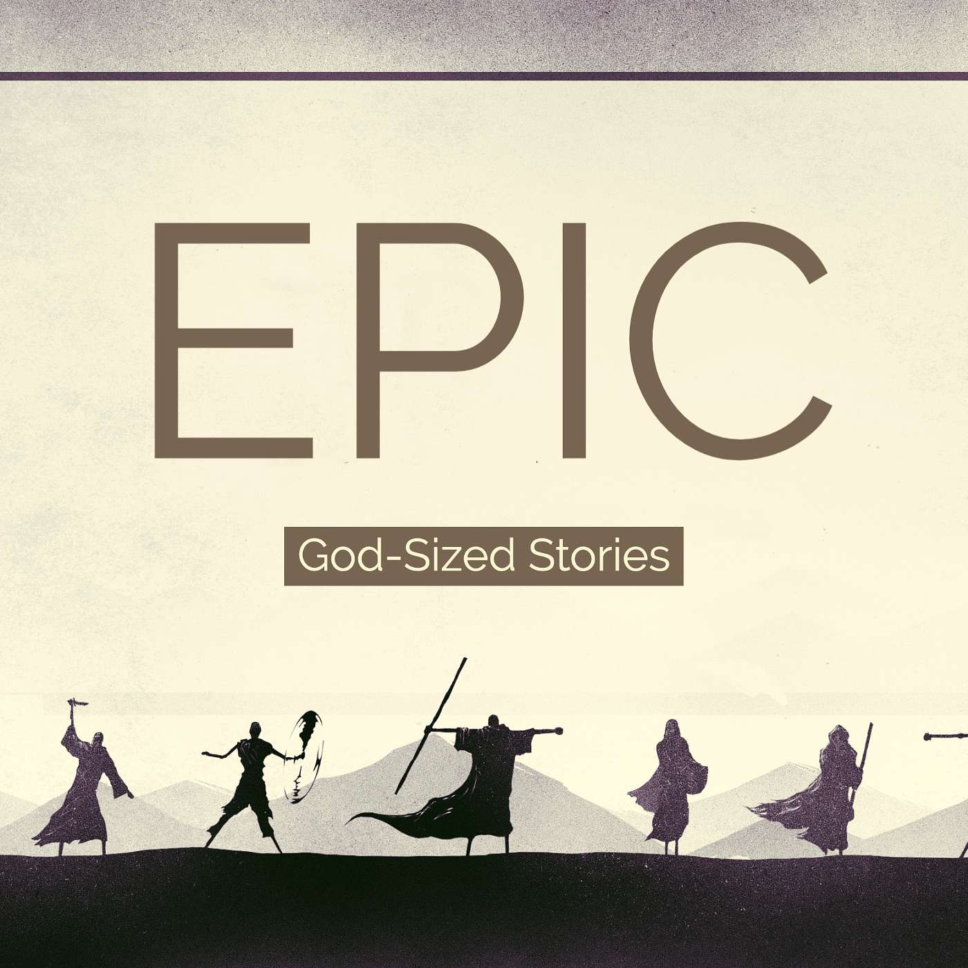 EPIC: God Sized Stories [Part 5 - Beware Shortcuts]