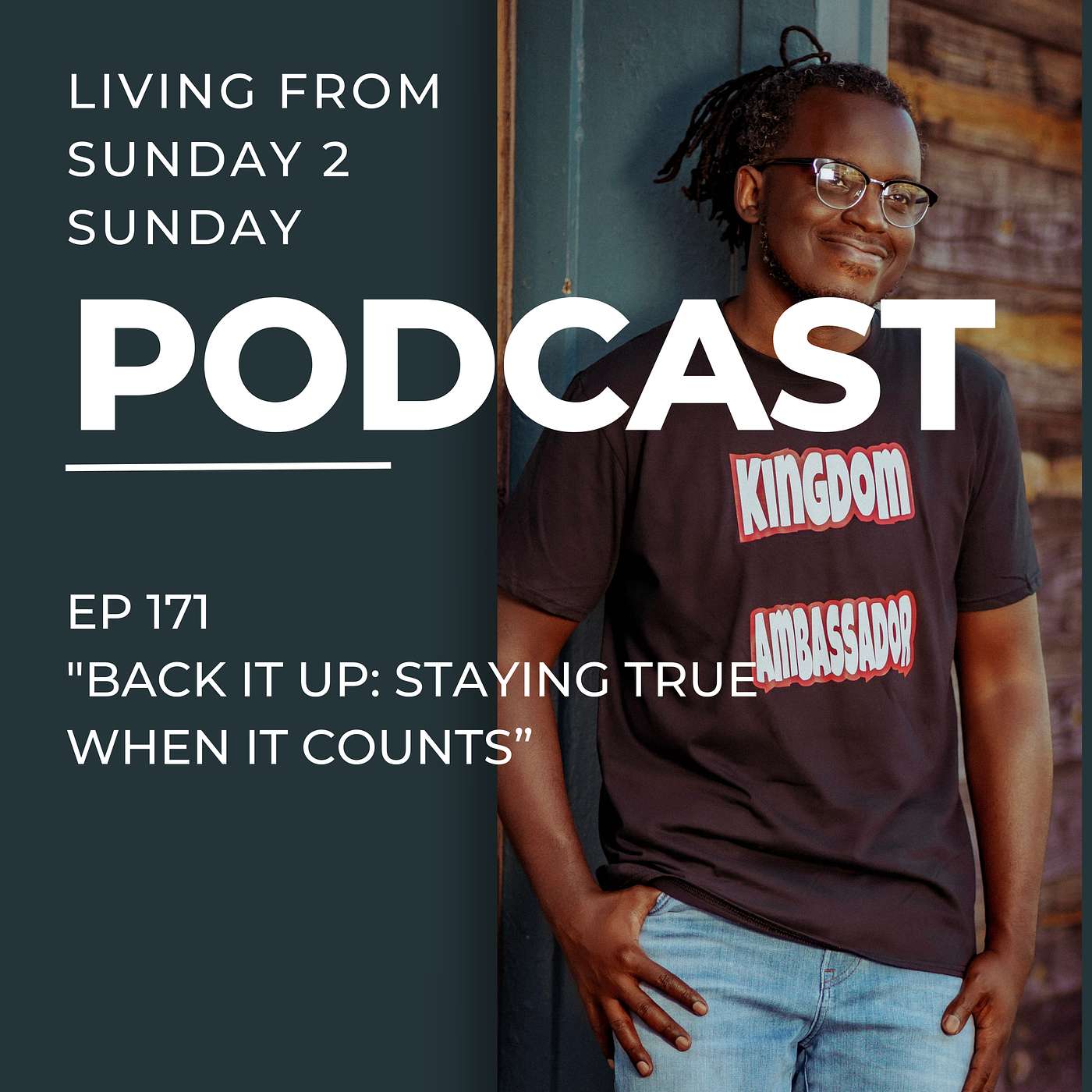 EP 171: Back It Up: Staying True When It Counts