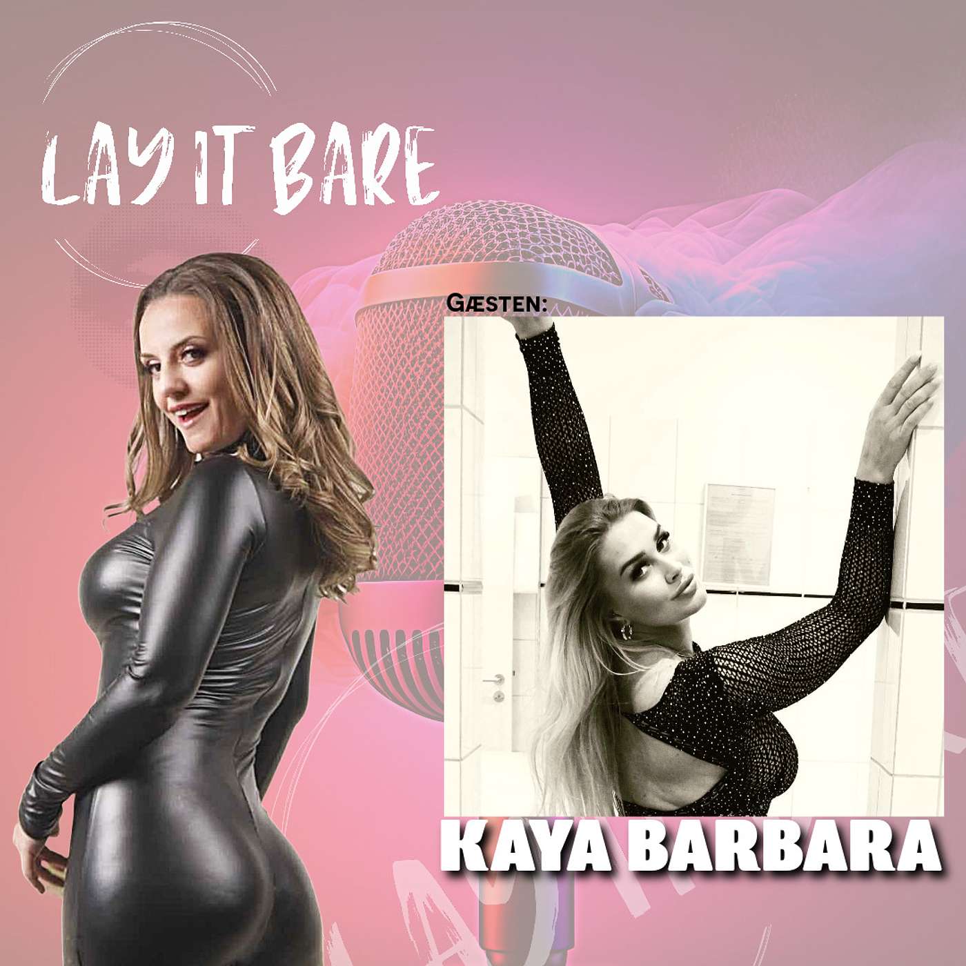 Lay It Bare - Episode 2  - Gæst: Kaya Barbara episode artwork