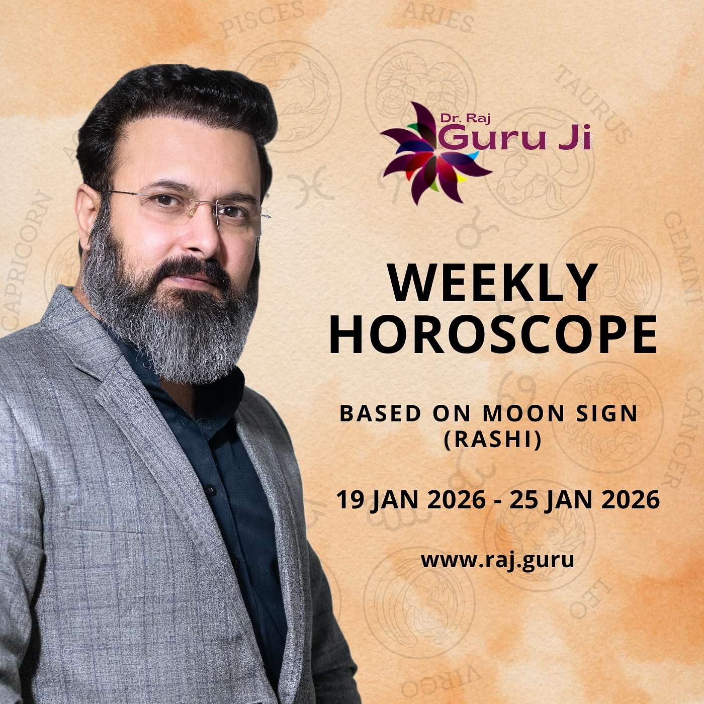 Weekly Horoscope, 19 Jan 2026 - 25 Jan 2026: Guru Ji Dr. Raj से जानें अपनी राशि के अनुसार भविष्यफल !