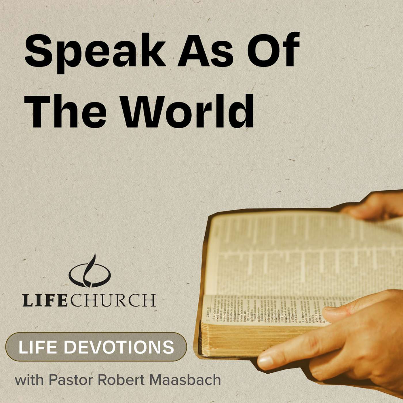 Speak As Of The World - 16.7.24