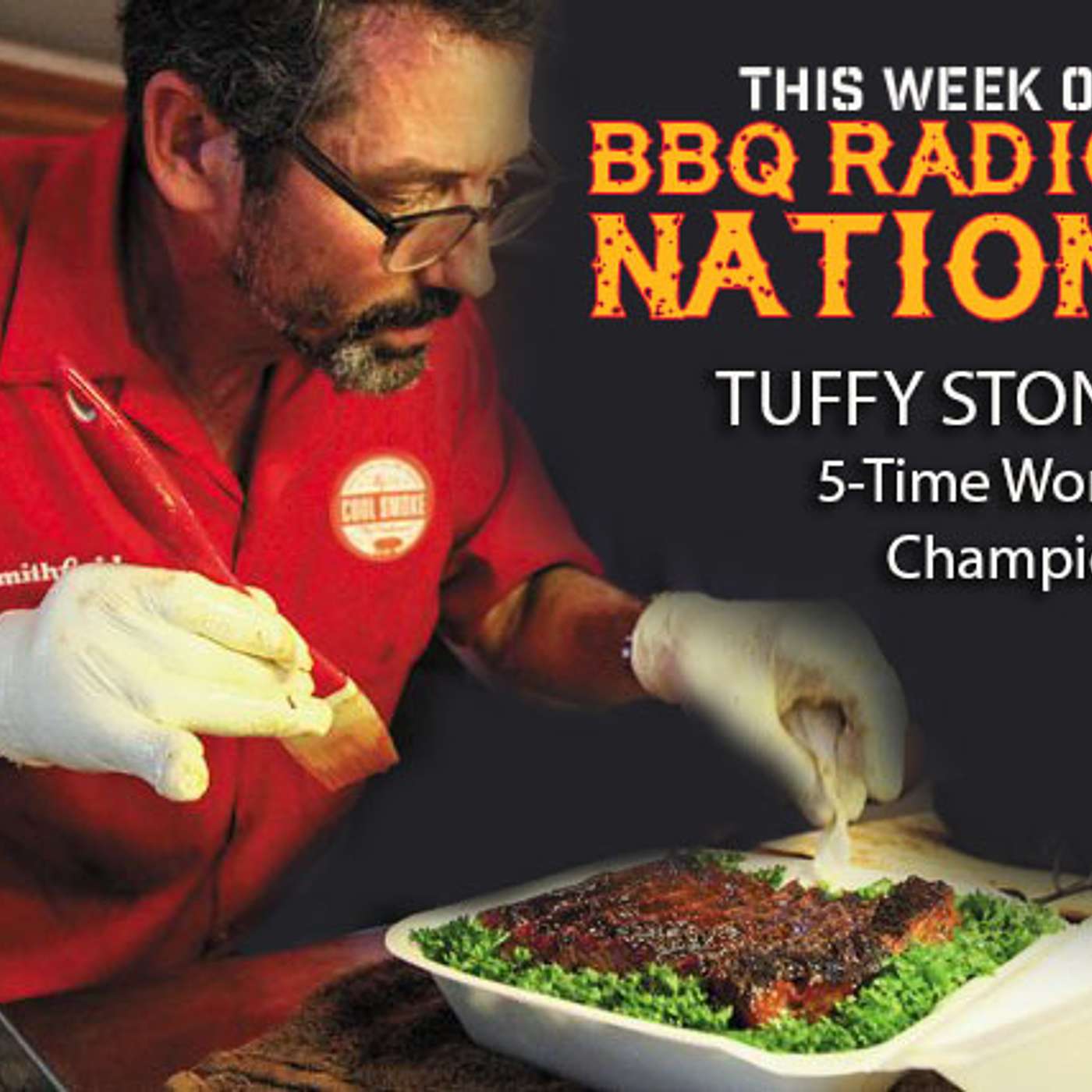 TUFFY STONE - 5-Time World Champion on BBQ RADIO NETWORK