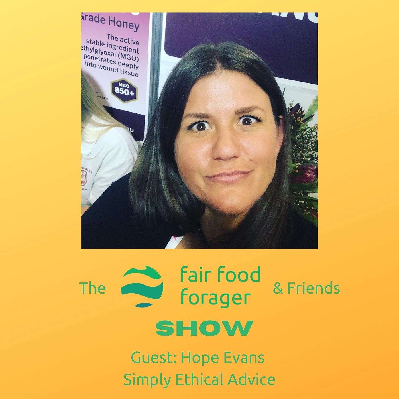 #42 Hope Evans - The how, where and why story of ethical investing