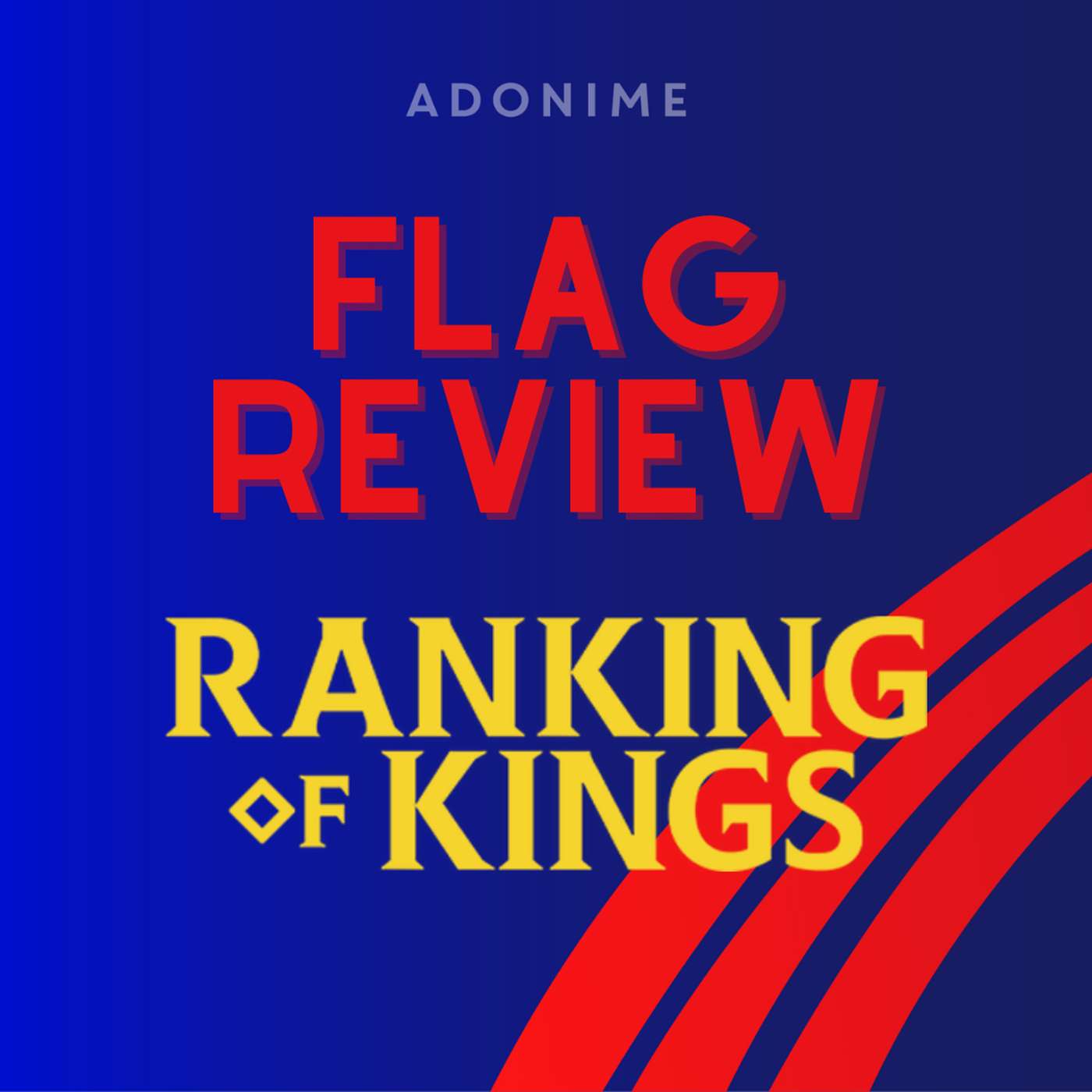 Flag Review: Ranking of Kings episode artwork