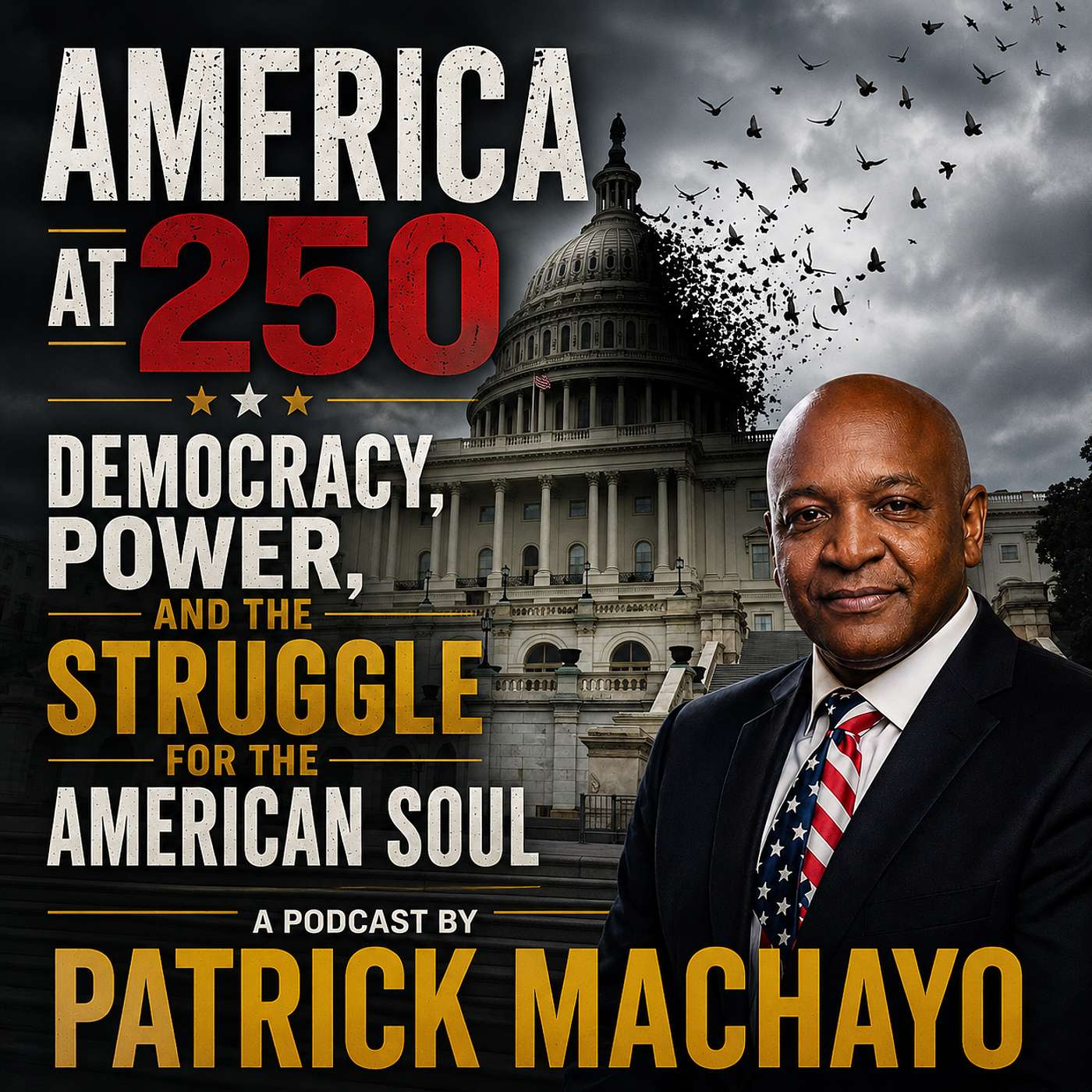 America at 250: Democracy, Power, and the Struggle for the American Soul episode artwork