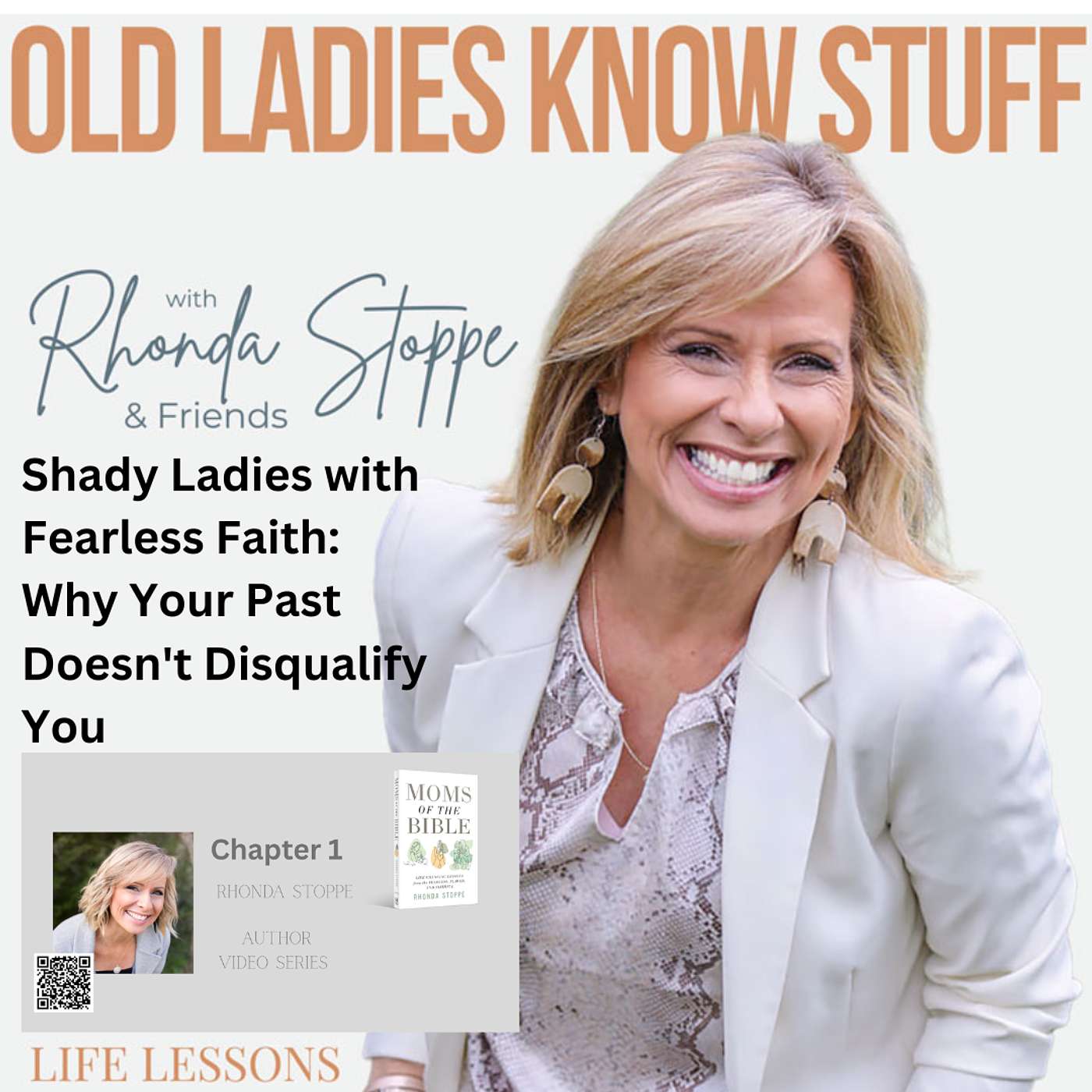 Old Ladies Know Stuff with Rhonda Stoppe & Friends