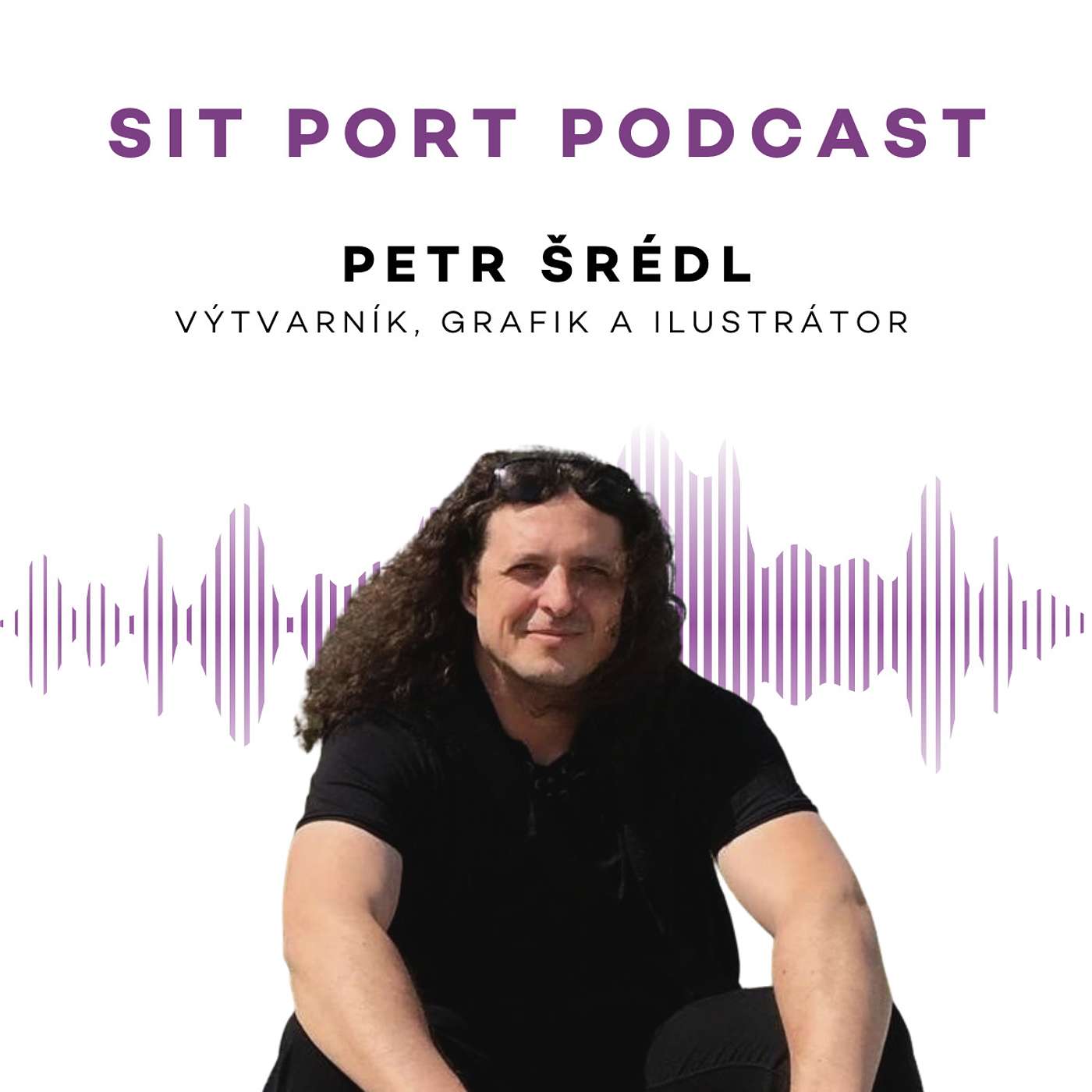 Petr Šrédl: Výtvarník a umělec, jehož umění vdechlo život SIT Port coworku. episode artwork
