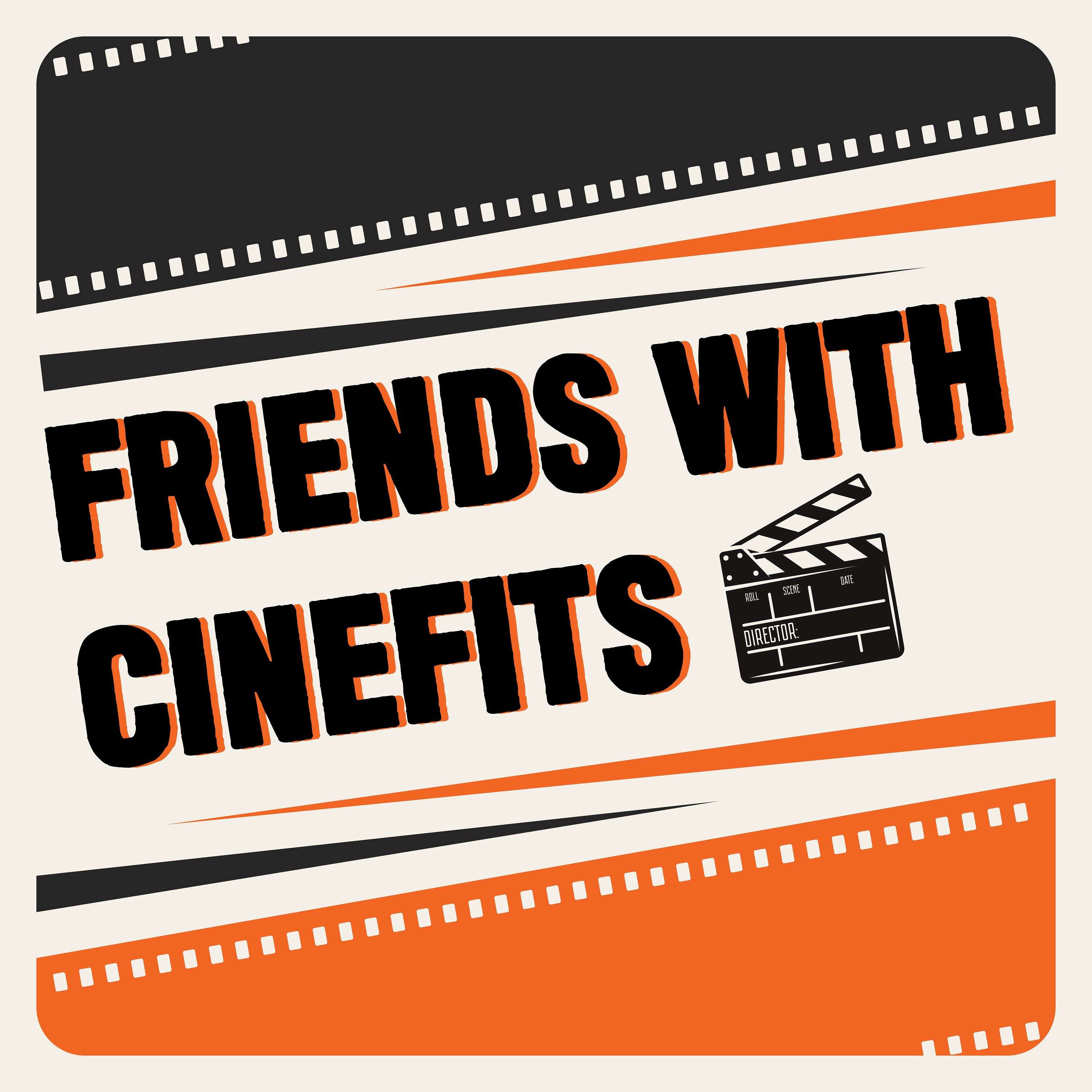 Friends with Cinefits