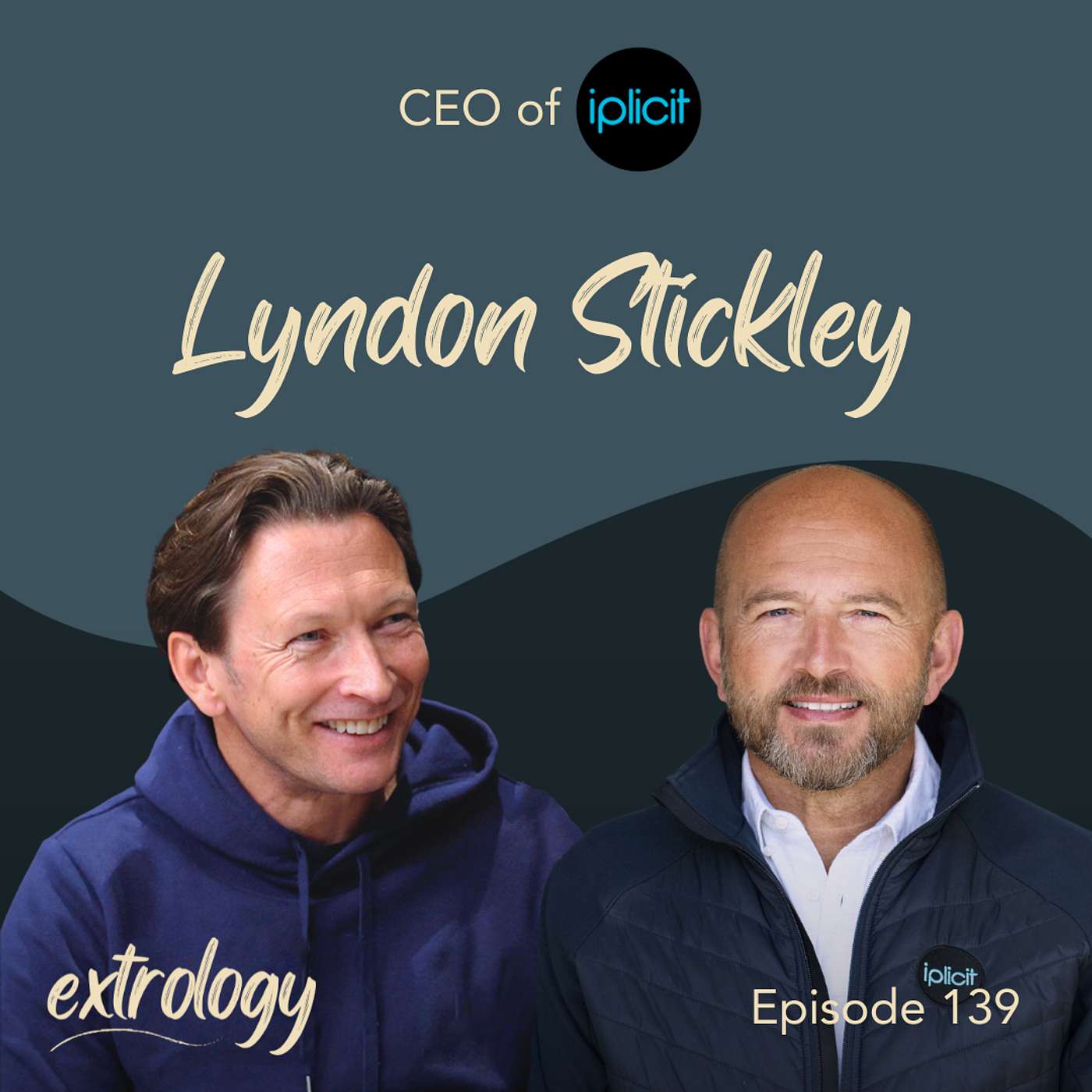 The Cultural Catalyst Behind iplicit’s Stellar Growth with CEO, Lyndon Stickley #139
