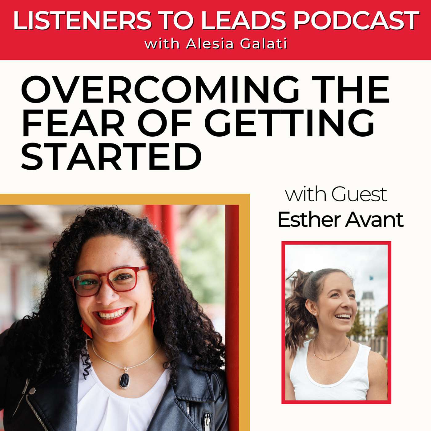 Overcoming the Fear of Getting Started with Esther Avant