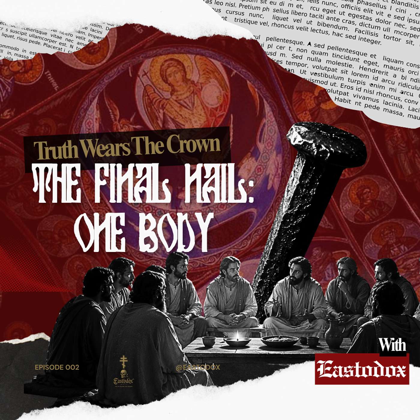 THE FINAL NAIL: One Body Cannot Be Divided episode artwork