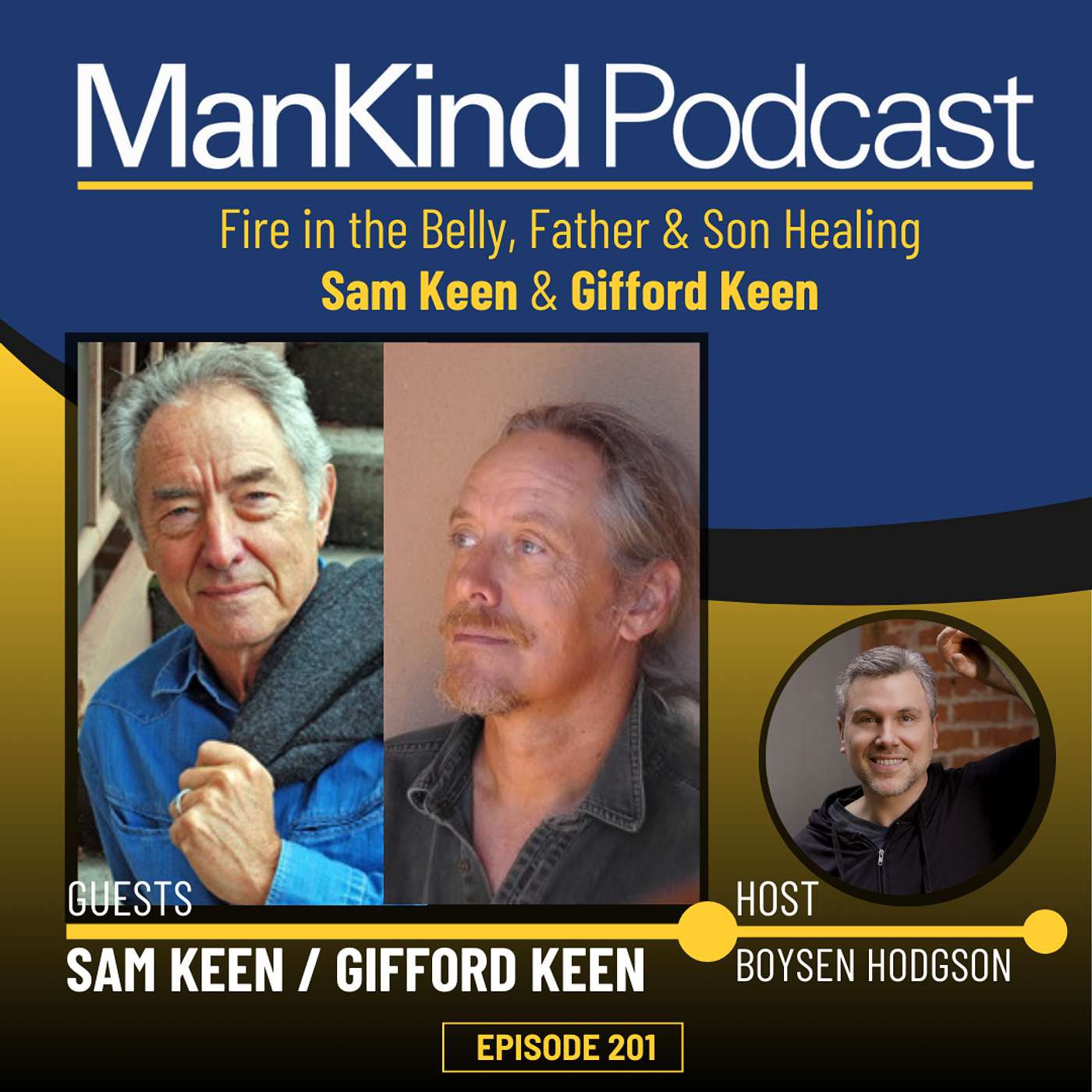 201 - Fire in the Belly, Father & Son Healing with Sam Keen & Gifford Keen from 2015